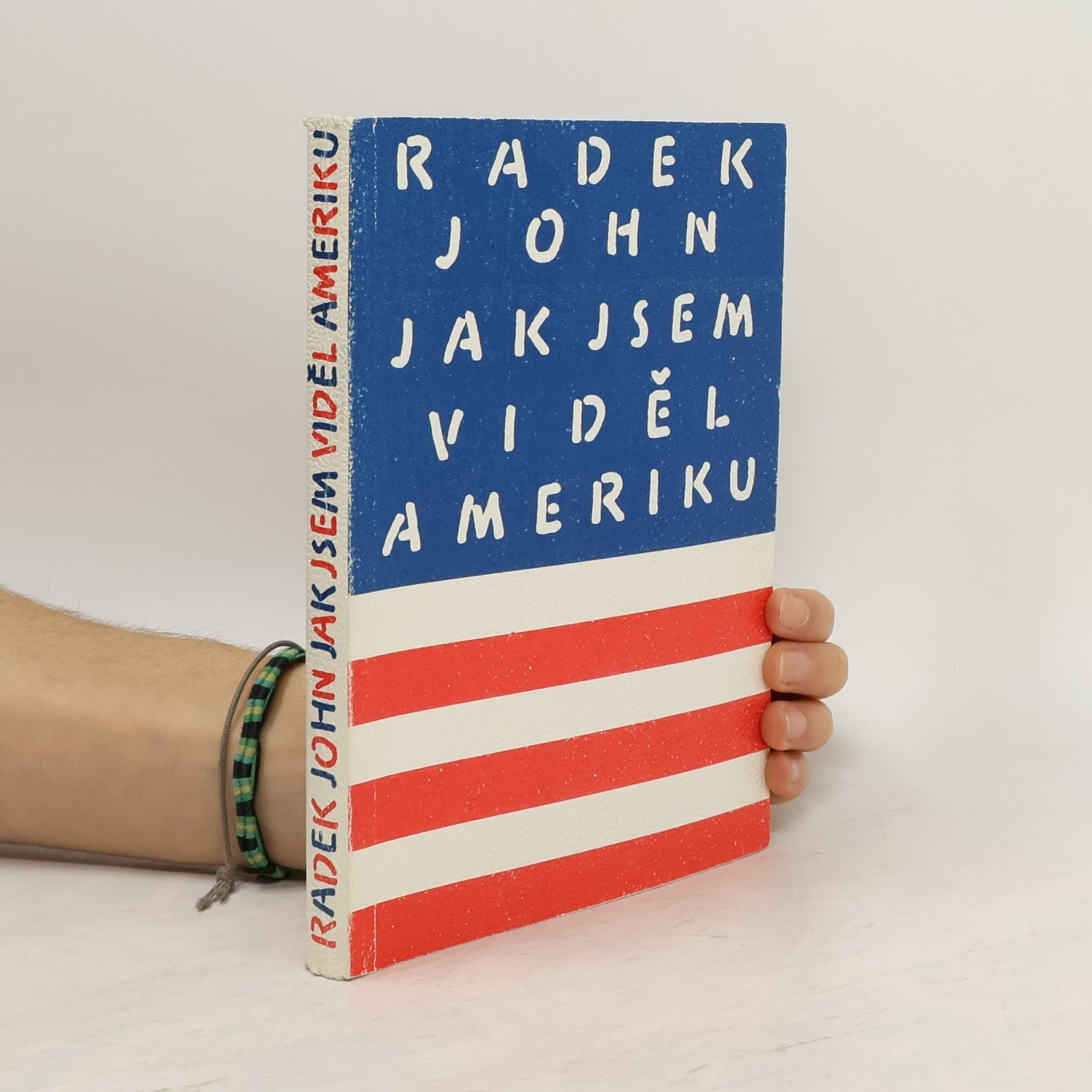 Radek John Jak jsem viděl Ameriku