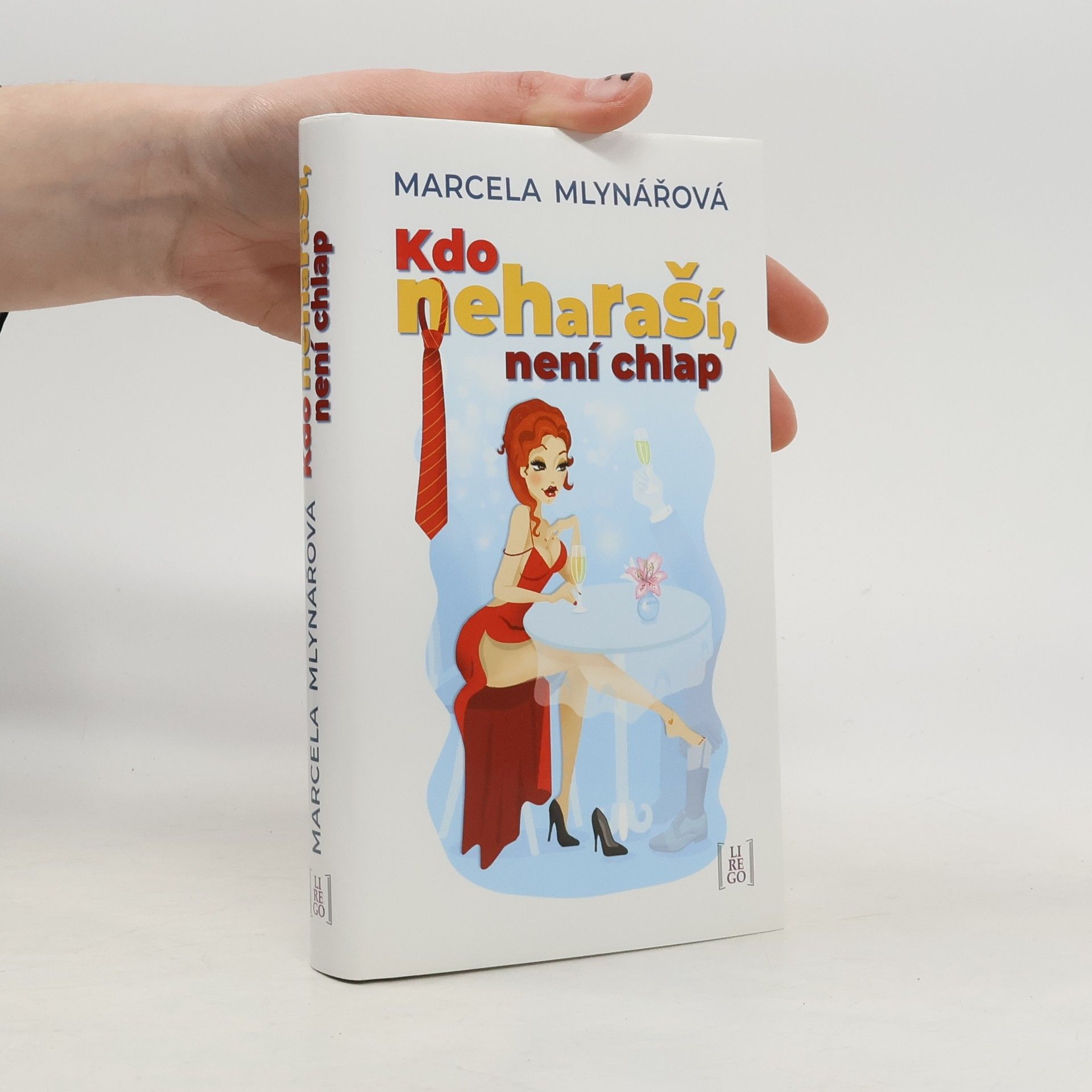 Marcela Mlynářová Kdo neharaší, není chlap