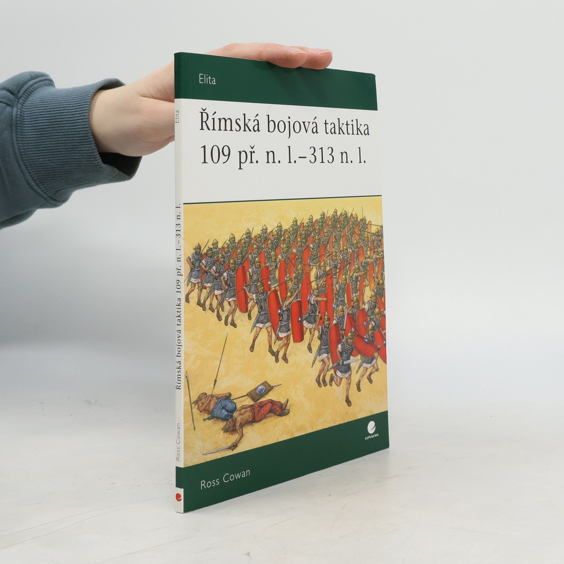 Ross Cowan Římská bojová taktika 109 př.n.l. - 313 n.l.