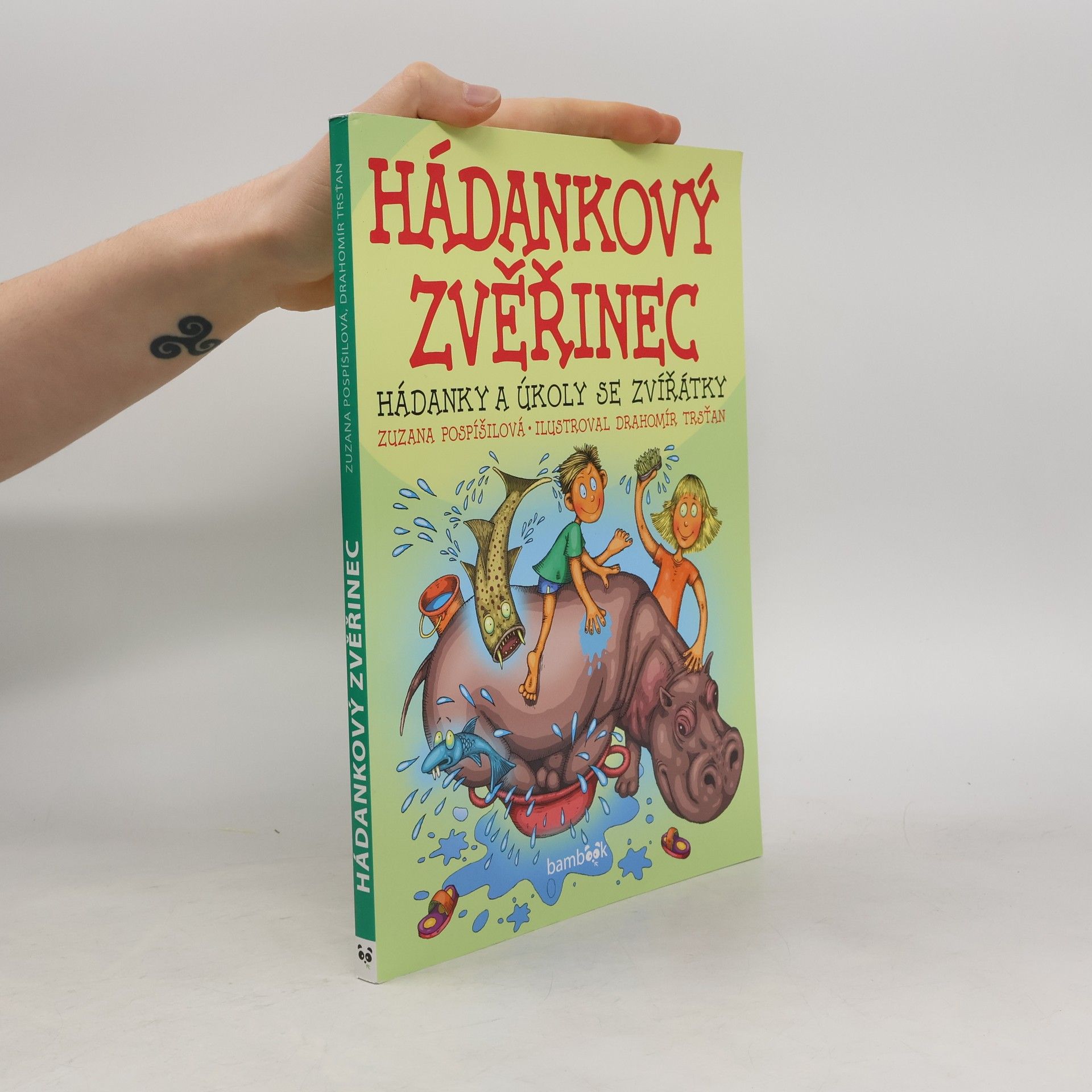 Zuzana Pospíšilová Hádankový zvěřinec - Hádanky a úkoly se zvířátky