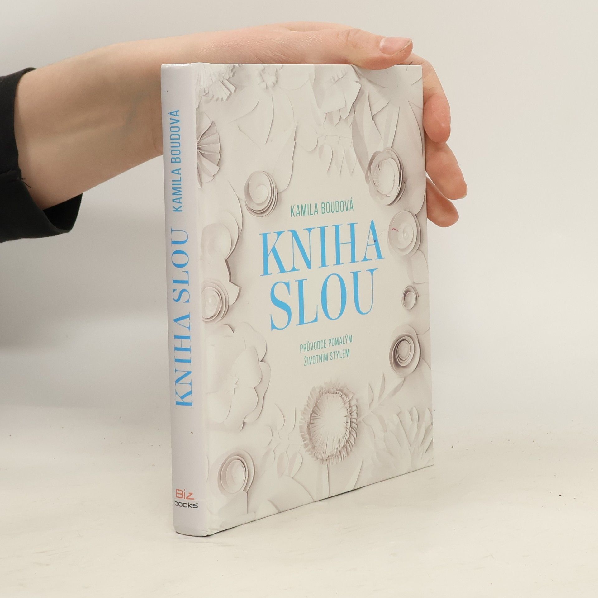 Boudová Kamila Kniha slou: Průvodce pomalým životním stylem