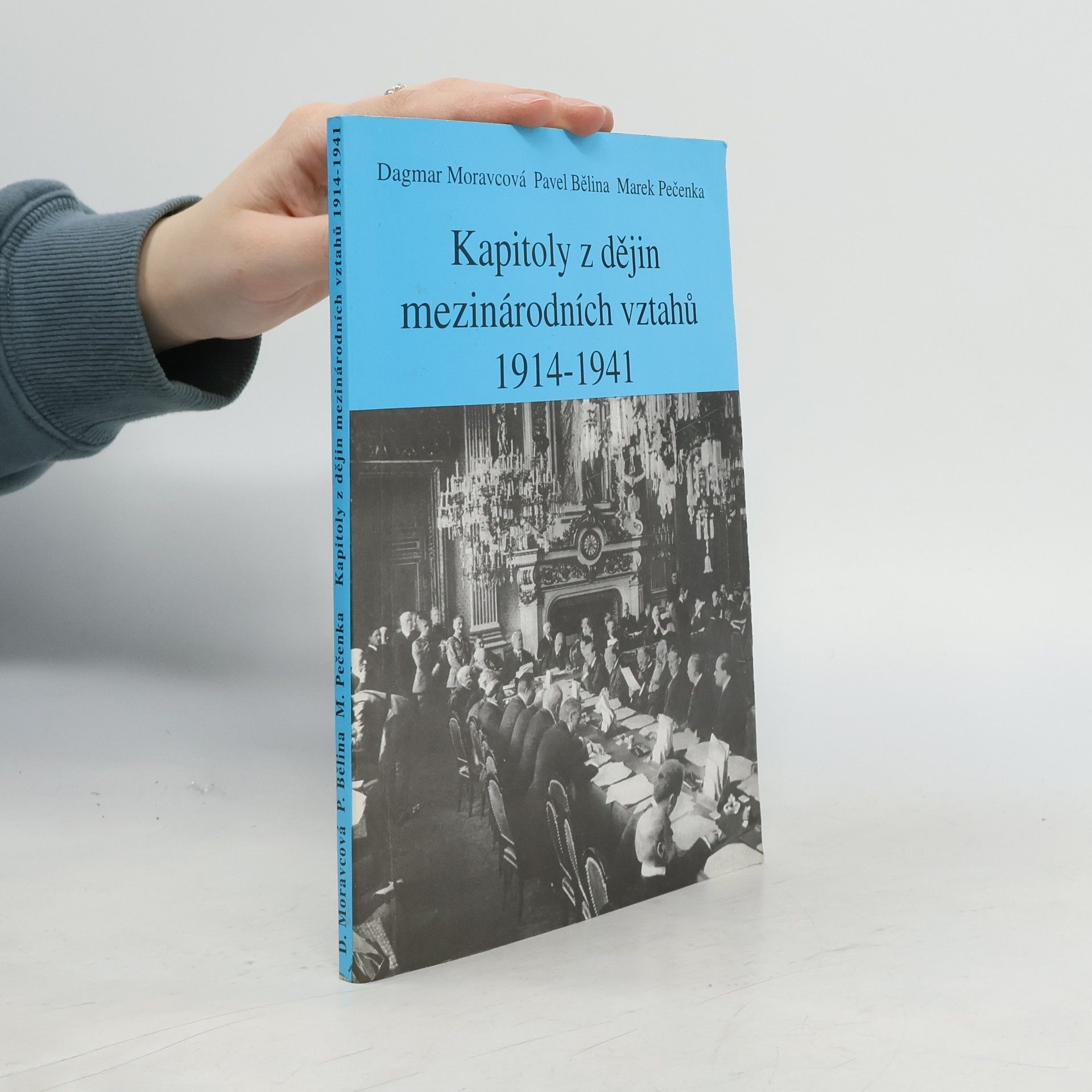 Dagmar Moravcová Kapitoly z dějin mezinárodních vztahů 1914-1941