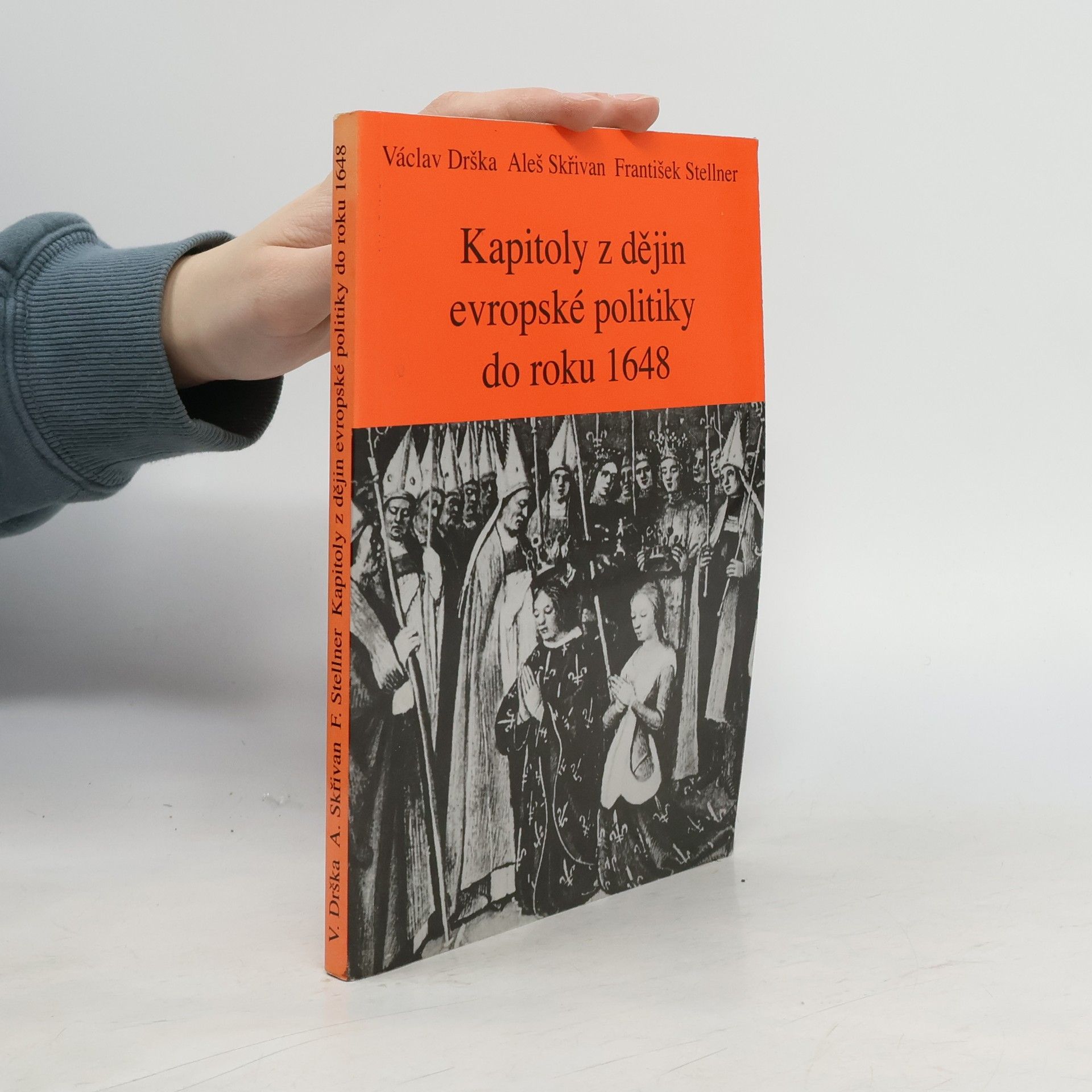 Václav Drška Kapitoly z dějin evropské politiky do roku 1648
