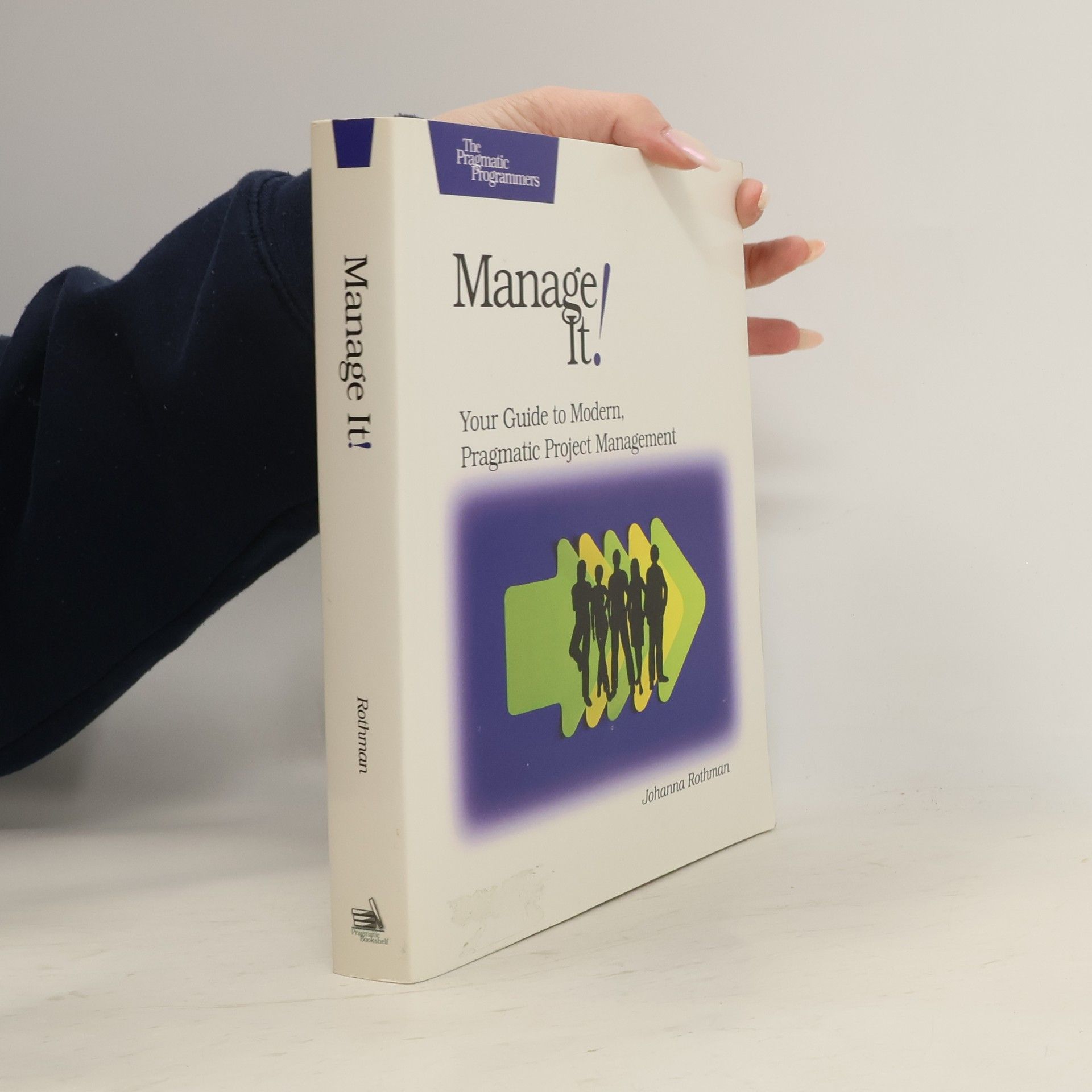 Johanna Rothman Manage It!