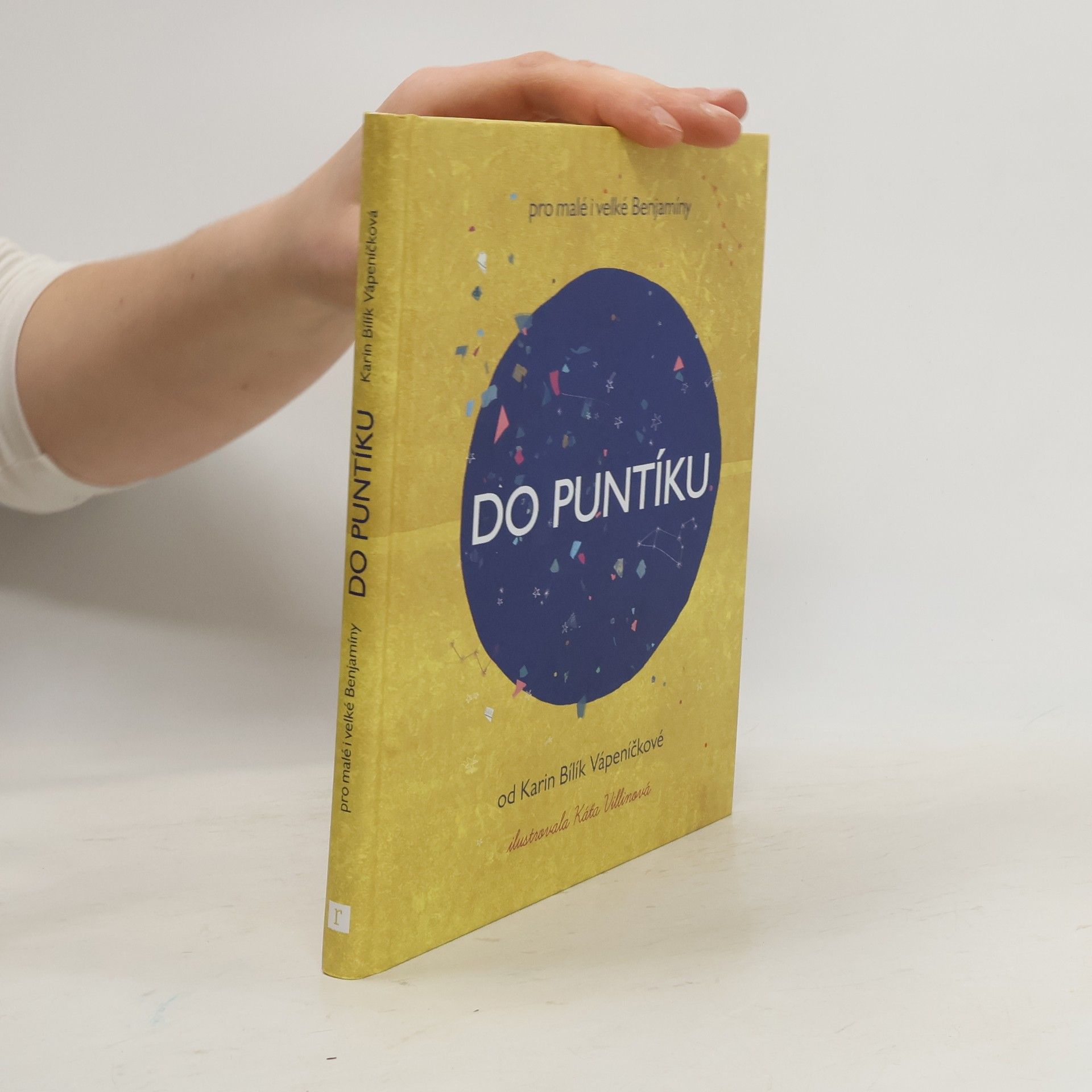 Karin Bílík Vápeníčková Do puntíku : pro malé i velké Benjamíny