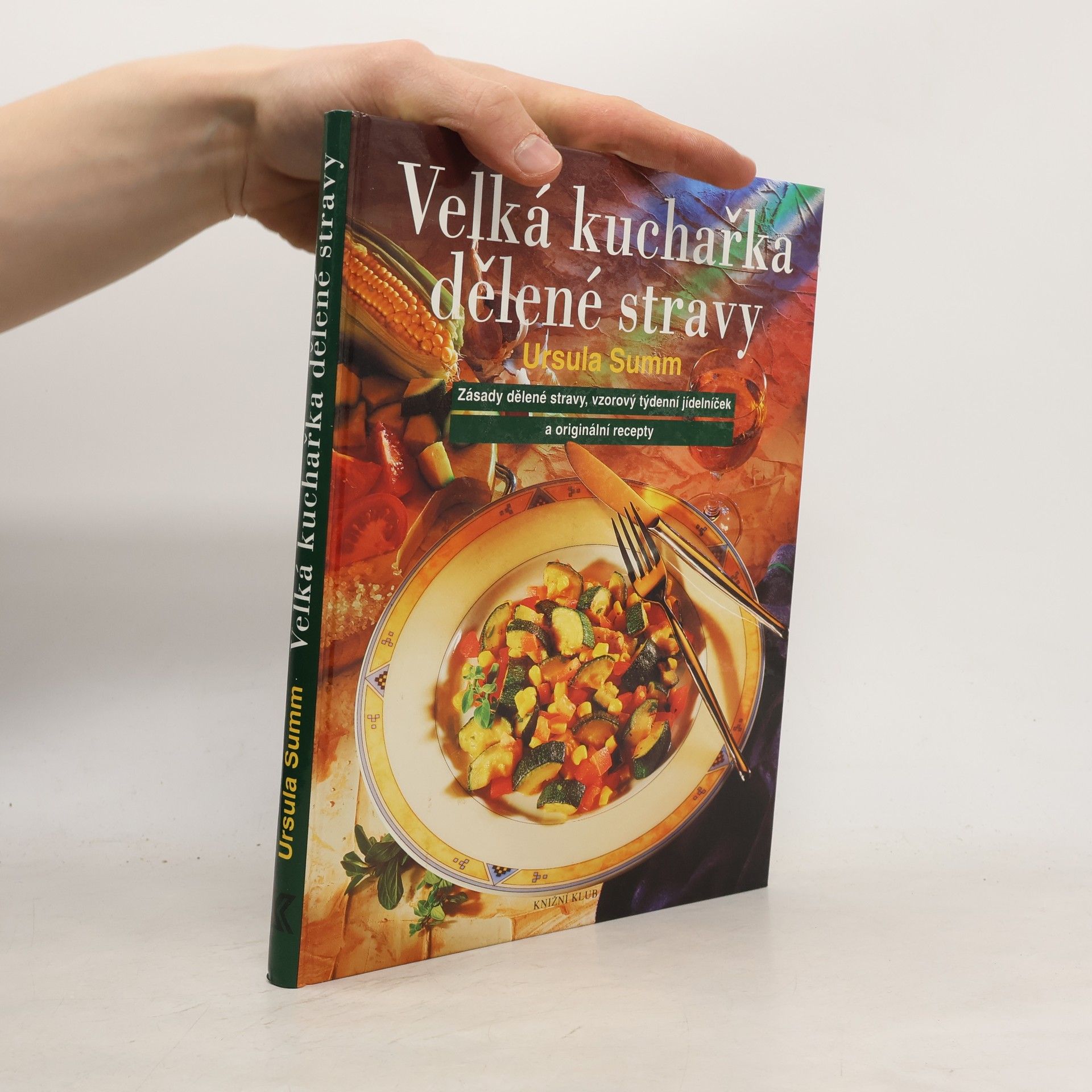 Alena Vlčková Velká kuchařka dělené stravy