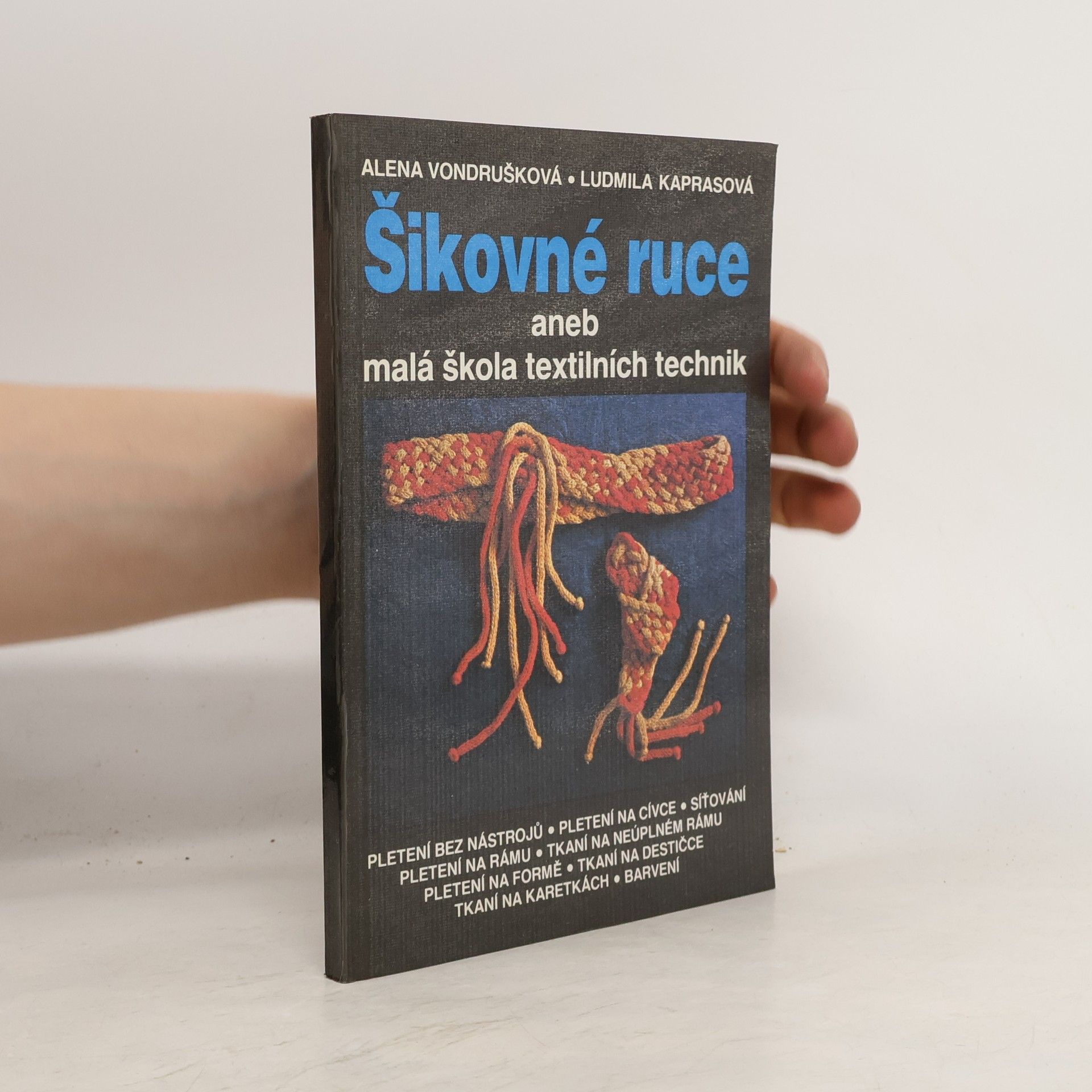 Šikovné ruce aneb Malá škola textilních technik