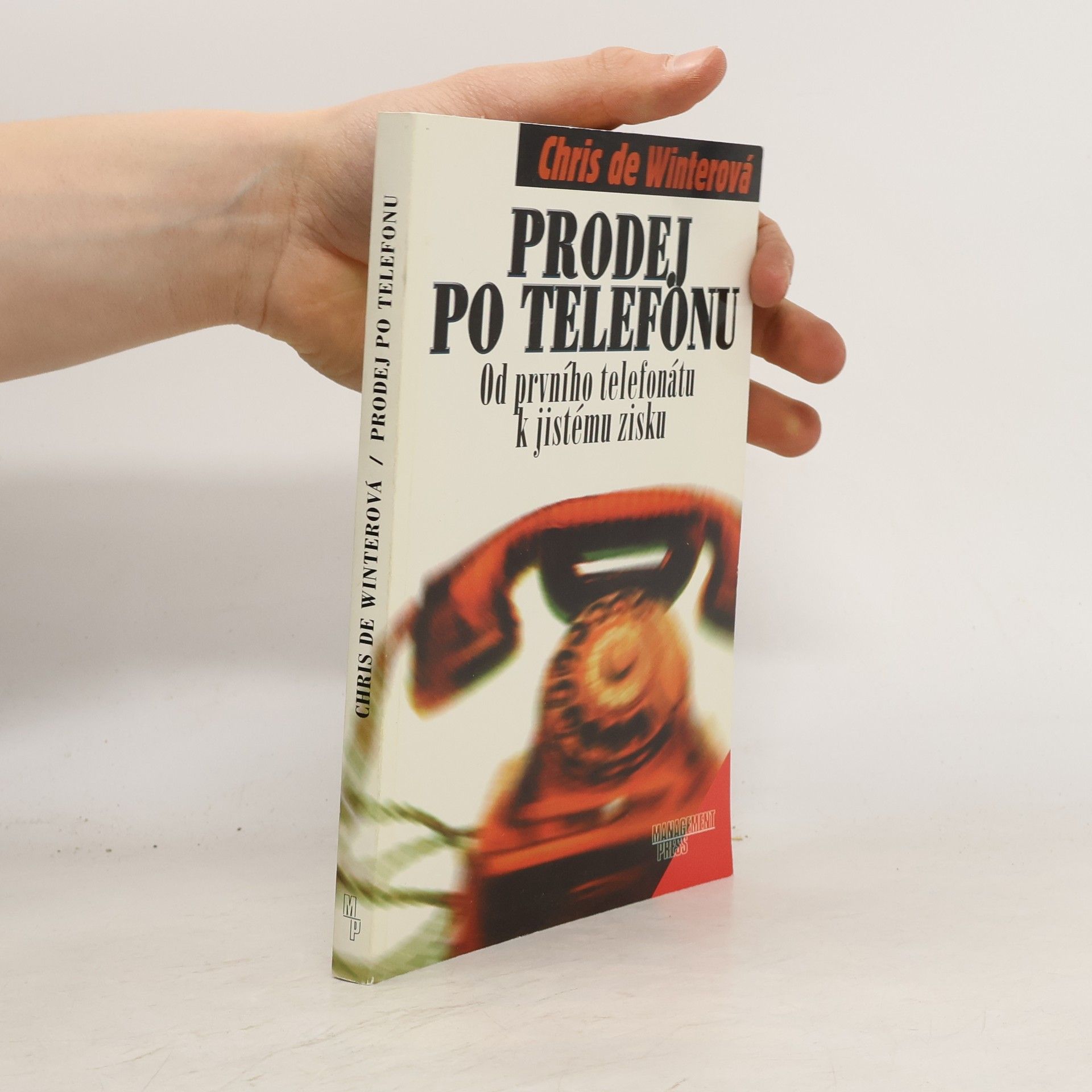 Chris De Winter Prodej po telefonu : od prvního telefonátu k jistému zisku