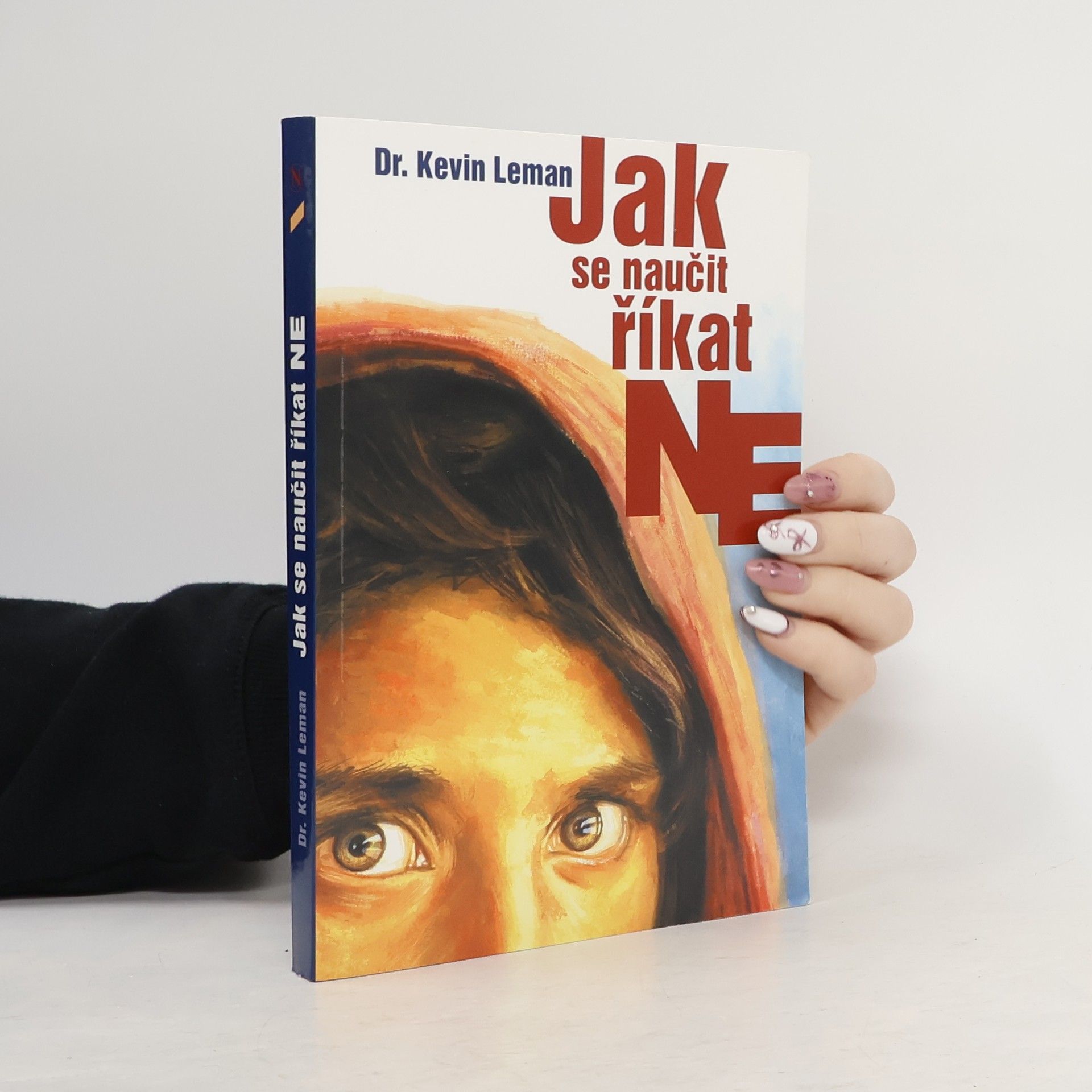 Kevin Leman Jak se naučit říkat NE