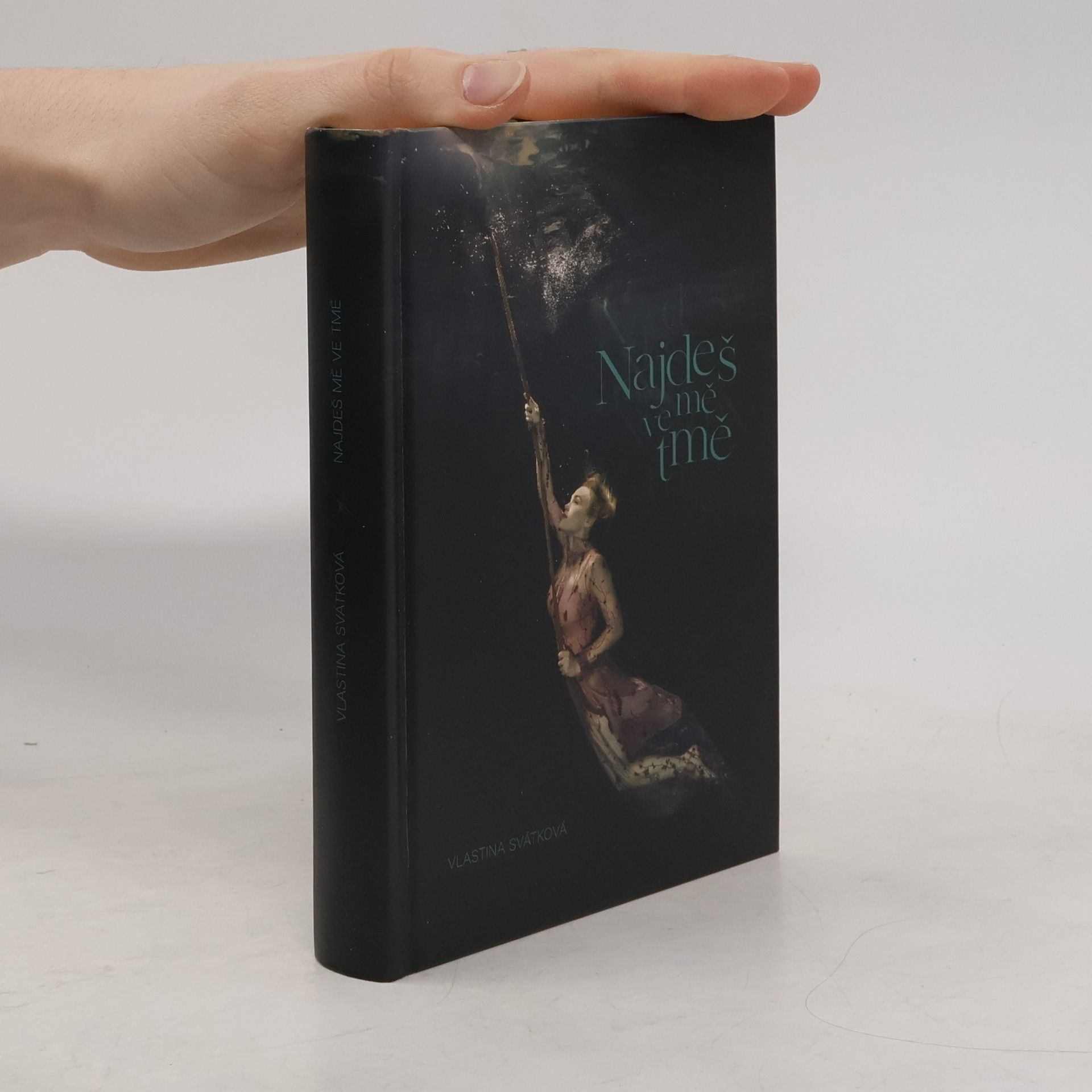 Vlastina Svátková Najdeš mě ve tmě