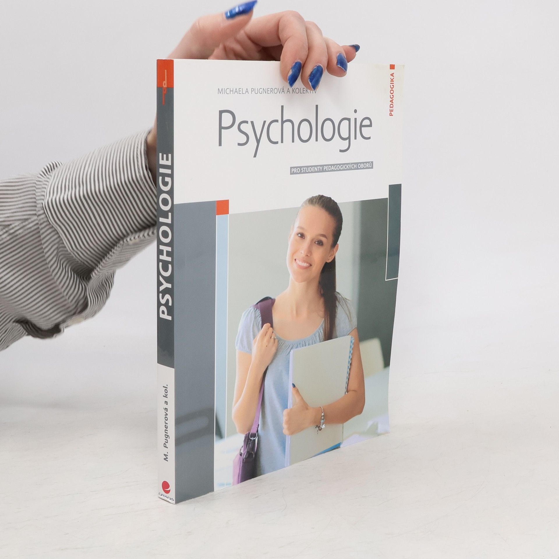 Michaela Pugnerová Psychologie : pro studenty pedagogických oborů