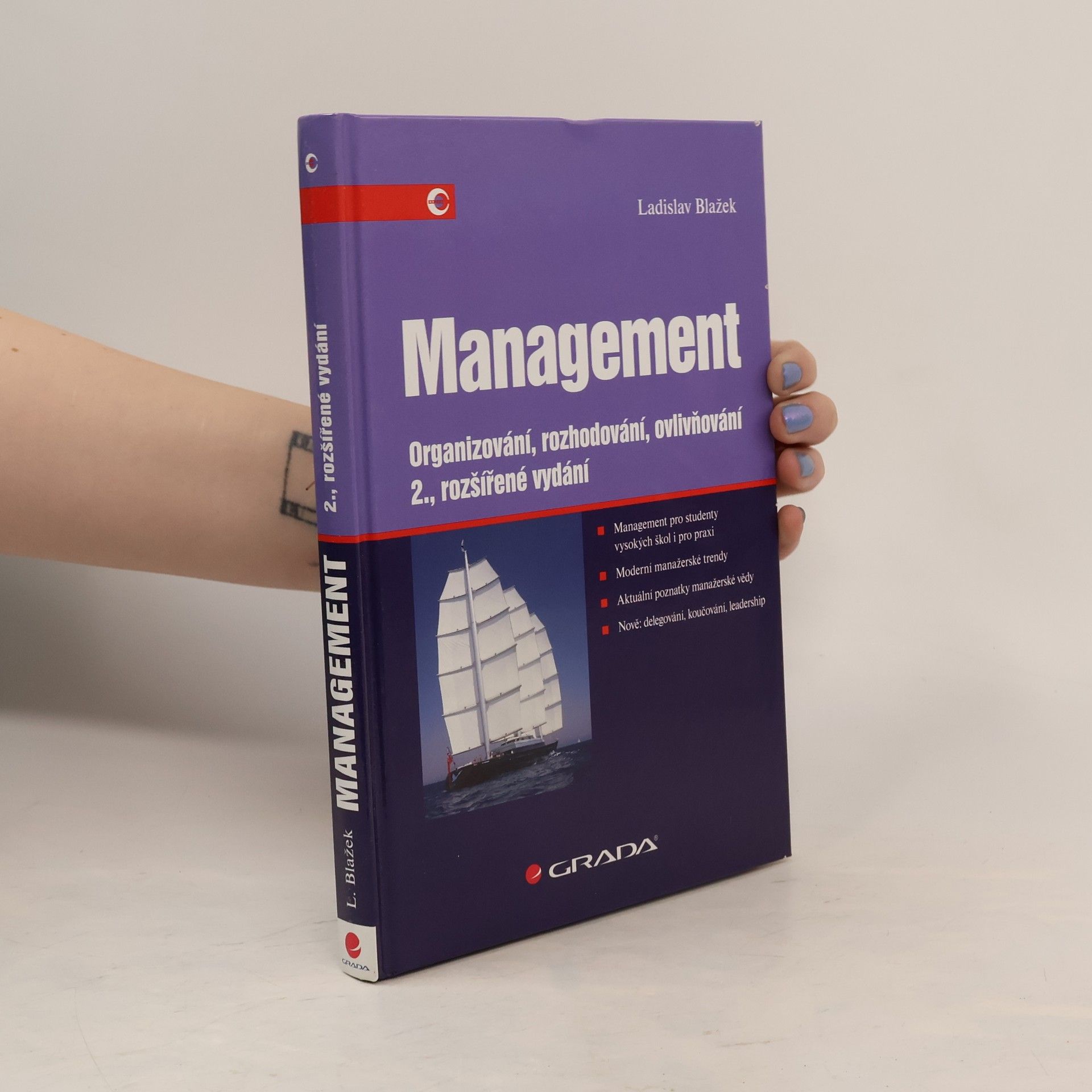 Ladislav Blažek Management. Organizování, rozhodování, ovlivňování