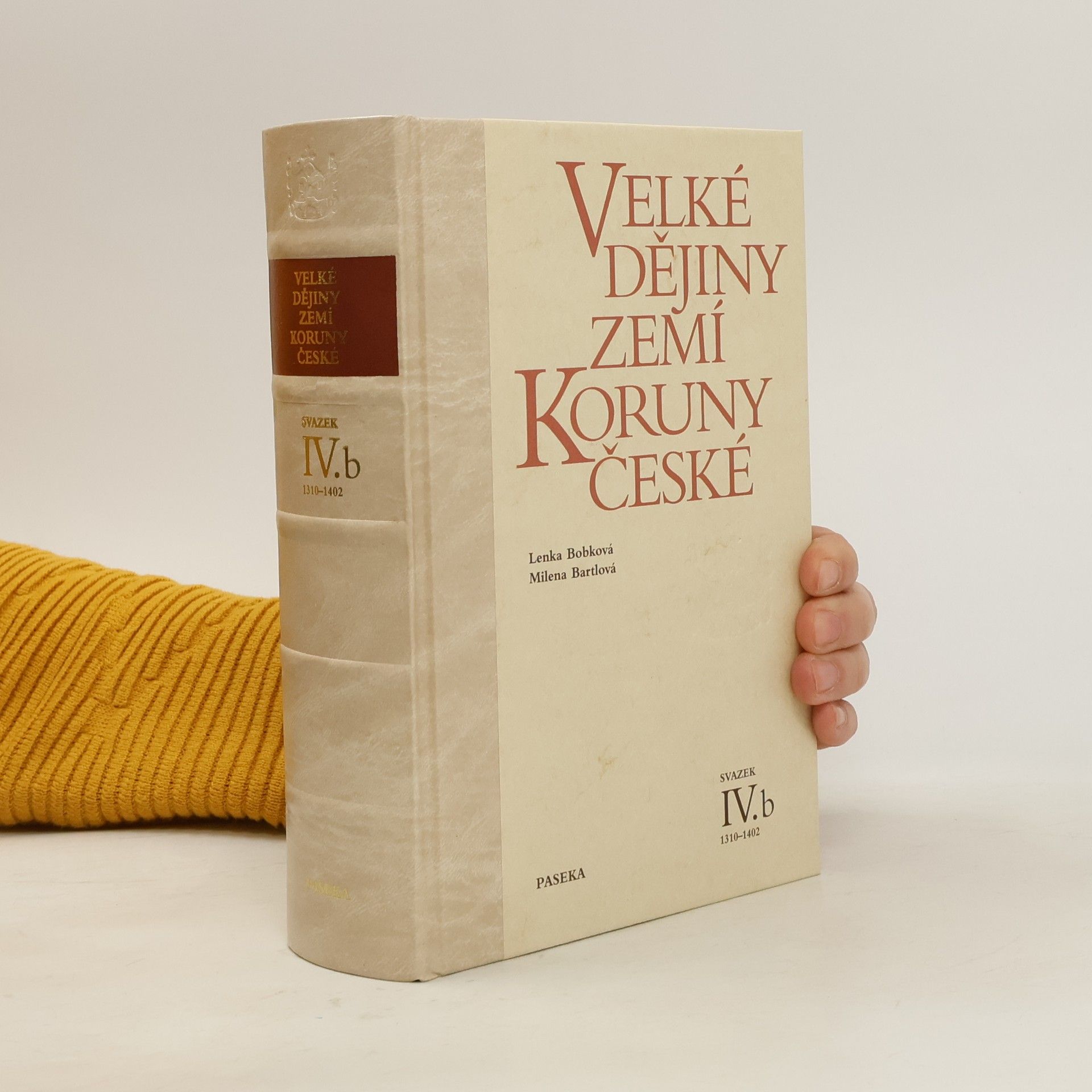 Jan Gebhart Velké dějiny zemí Koruny české IV.b 1310-1402