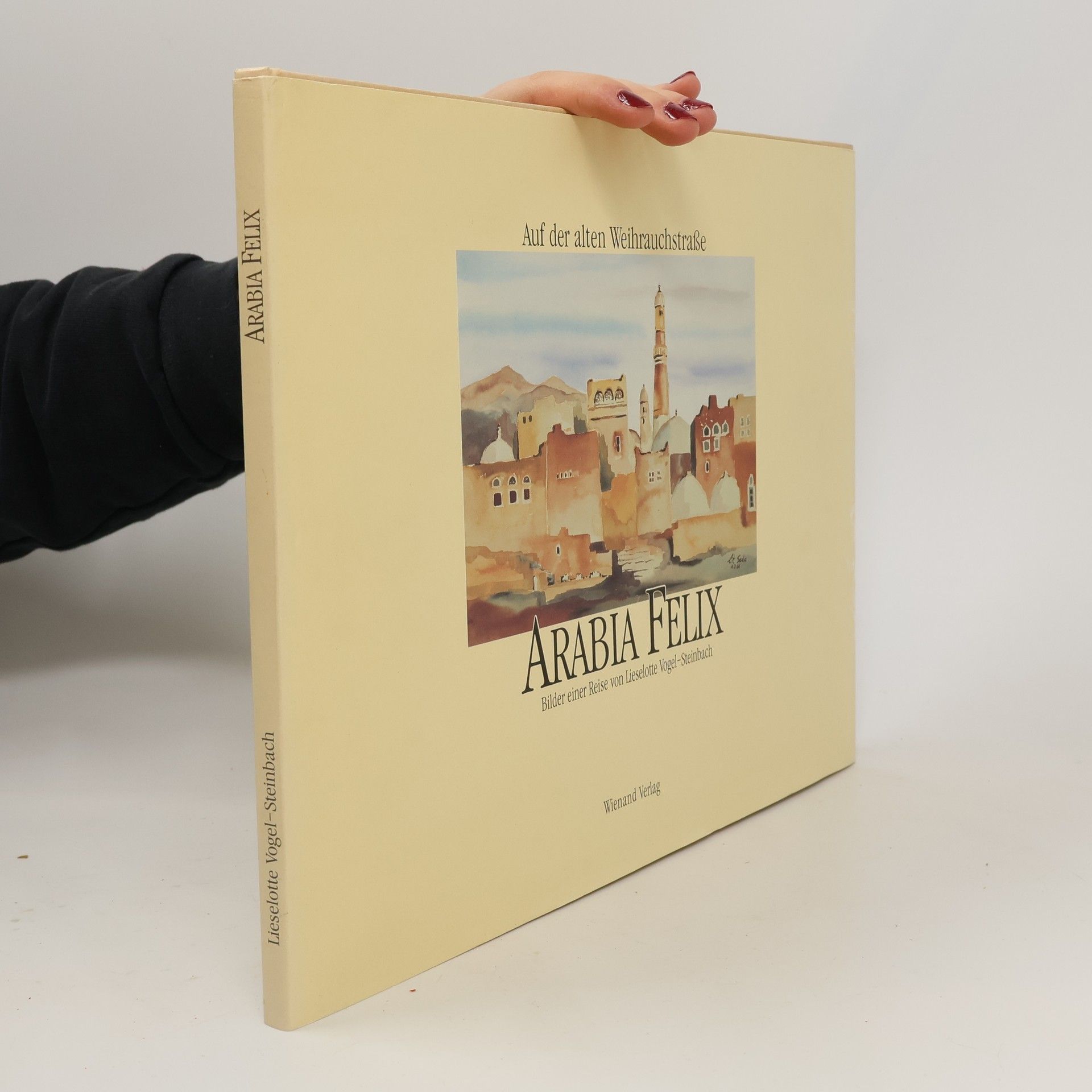 Lieselotte Vogel Steinbach Arabia Felix