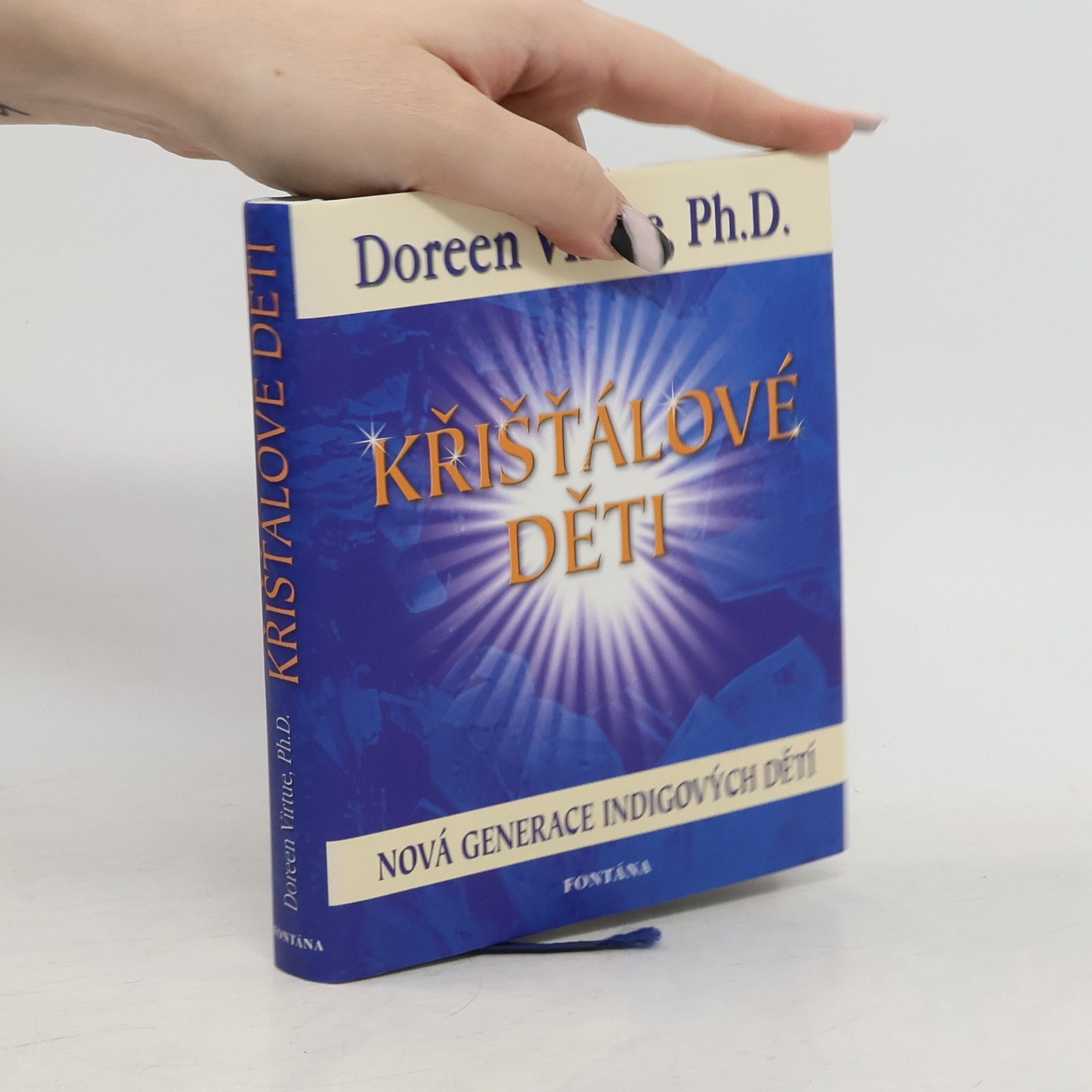 Doreen Virtue Křišťálové děti. Nová generace po indigových dětech