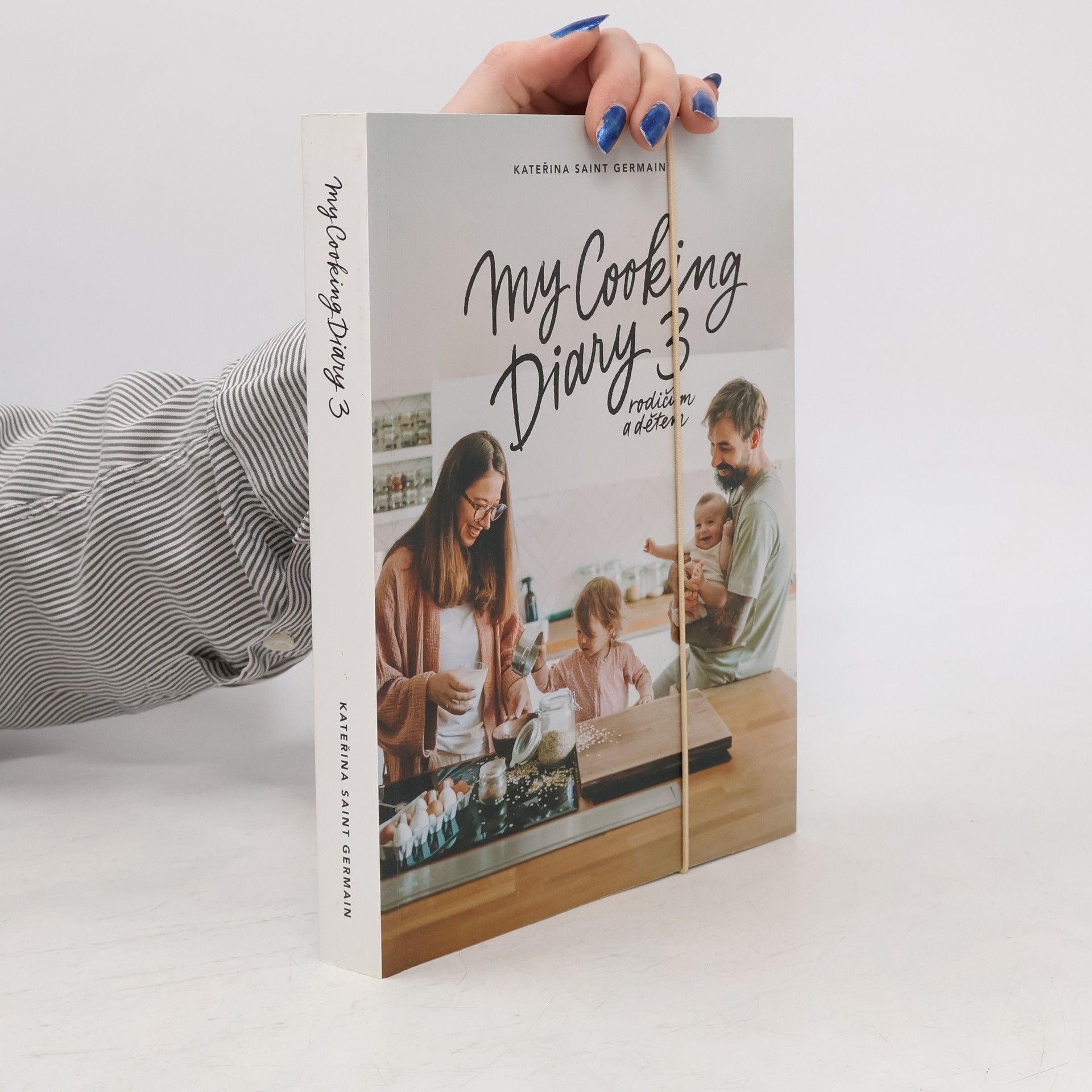 Kateřina Saint Germain My Cooking Diary 3. Rodičům a dětem