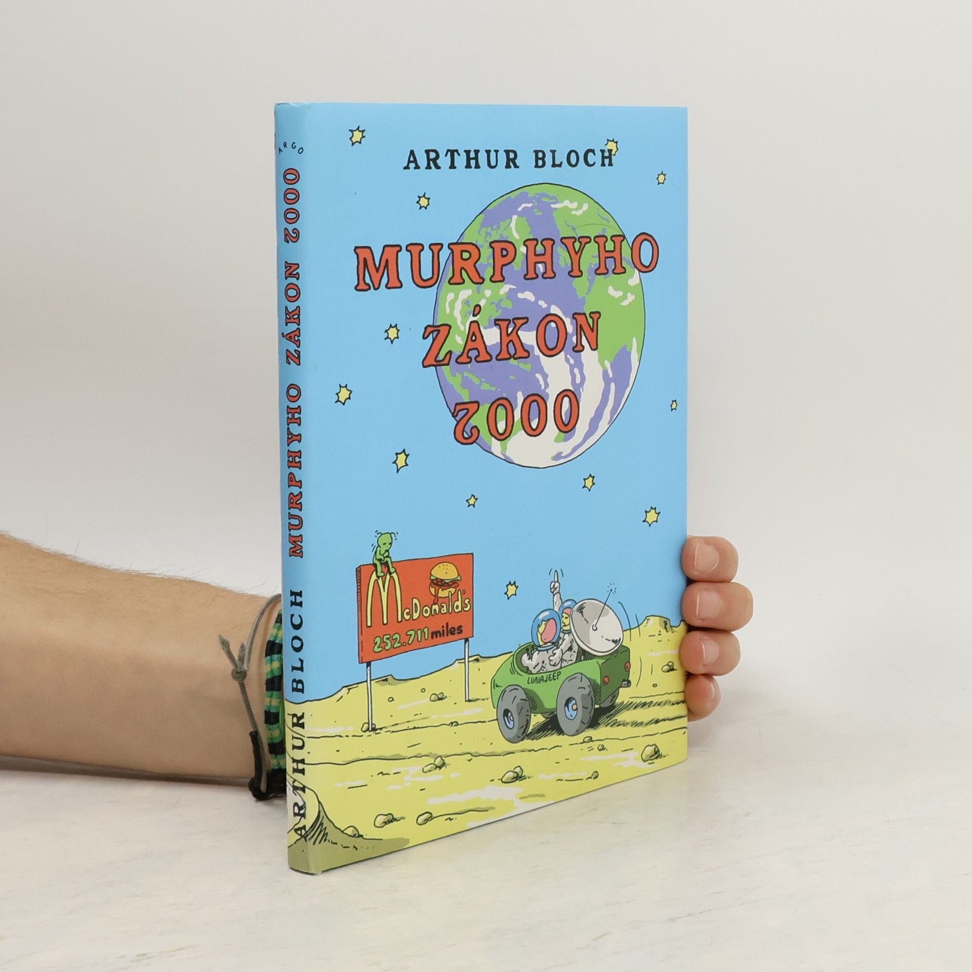 Arthur Bloch Murphyho zákon 2000. Co se ještě může pokazit ve 21. století!