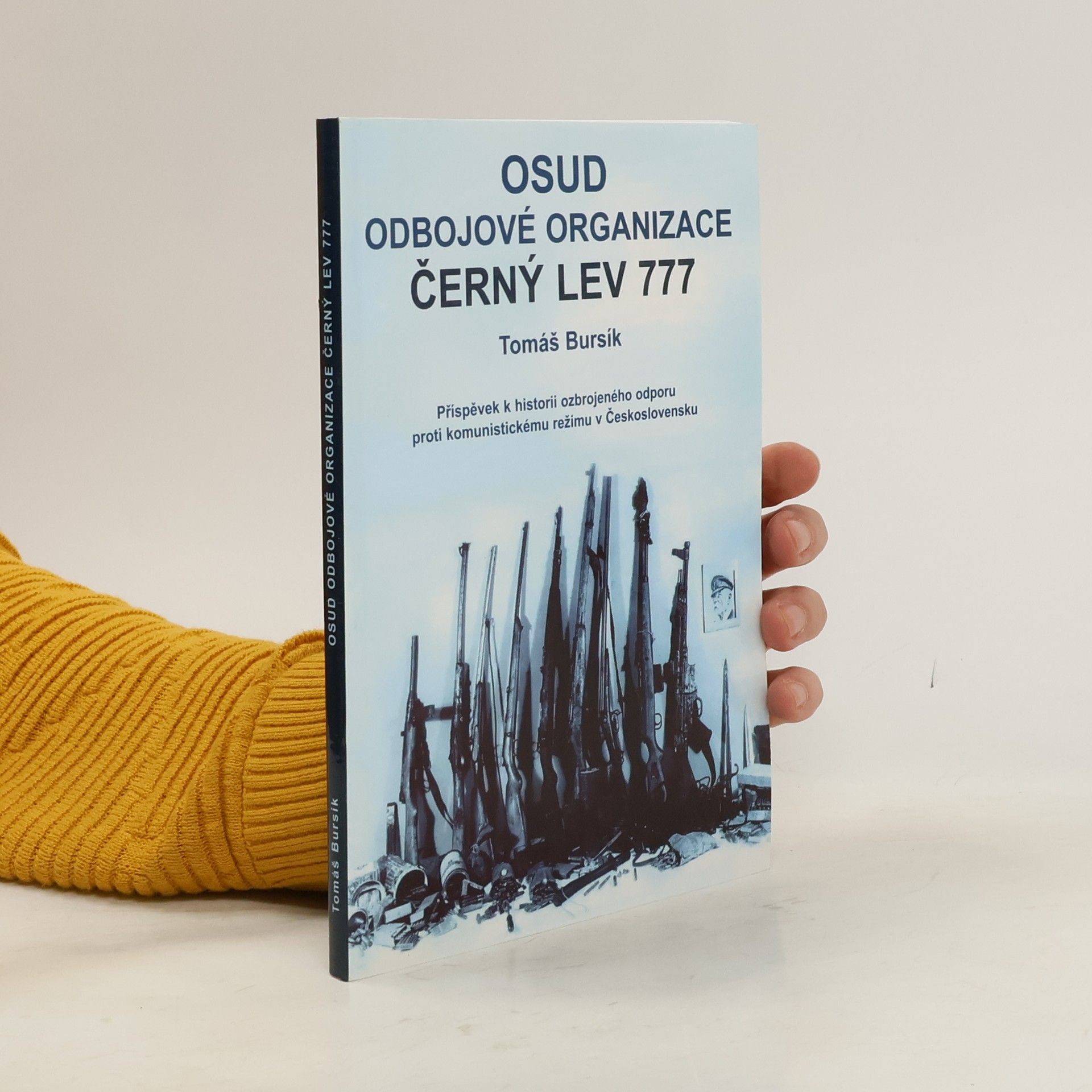 Tomáš Bursík Osud odbojové organizace Černý lev 777