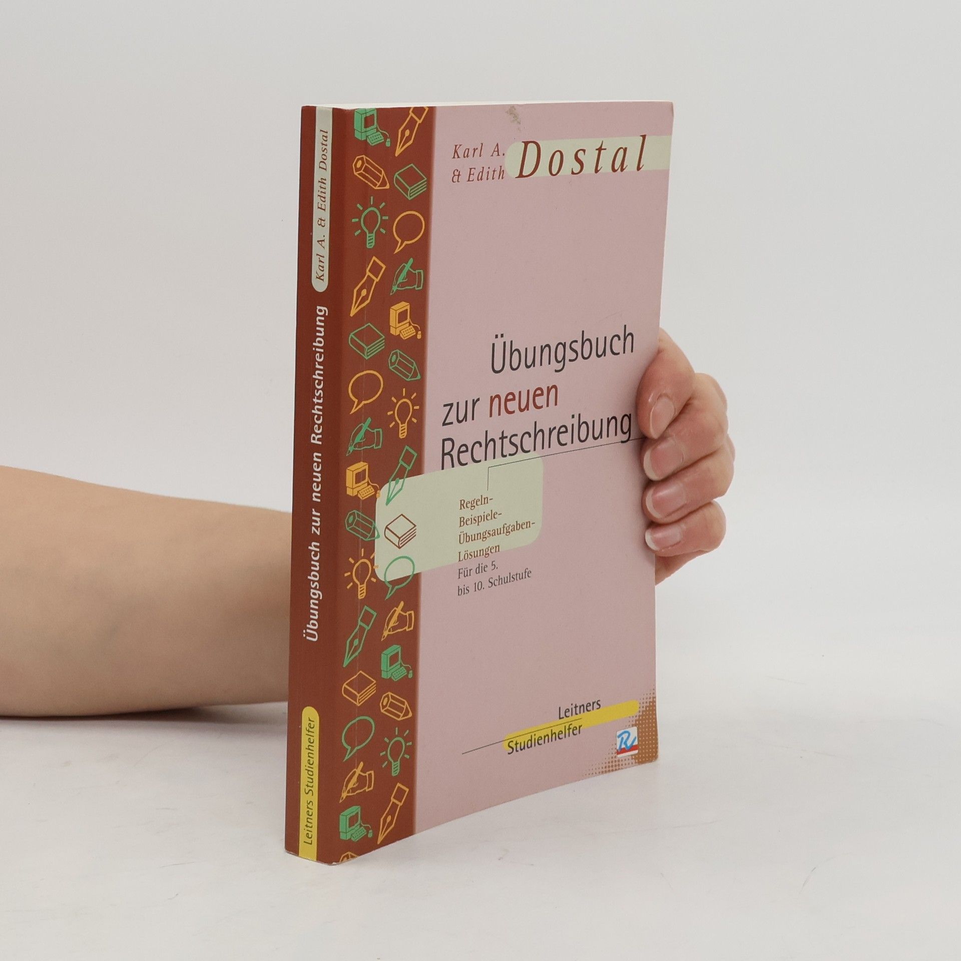 Karl A. Dostal Übungsbuch zur neuen Rechtschreibung