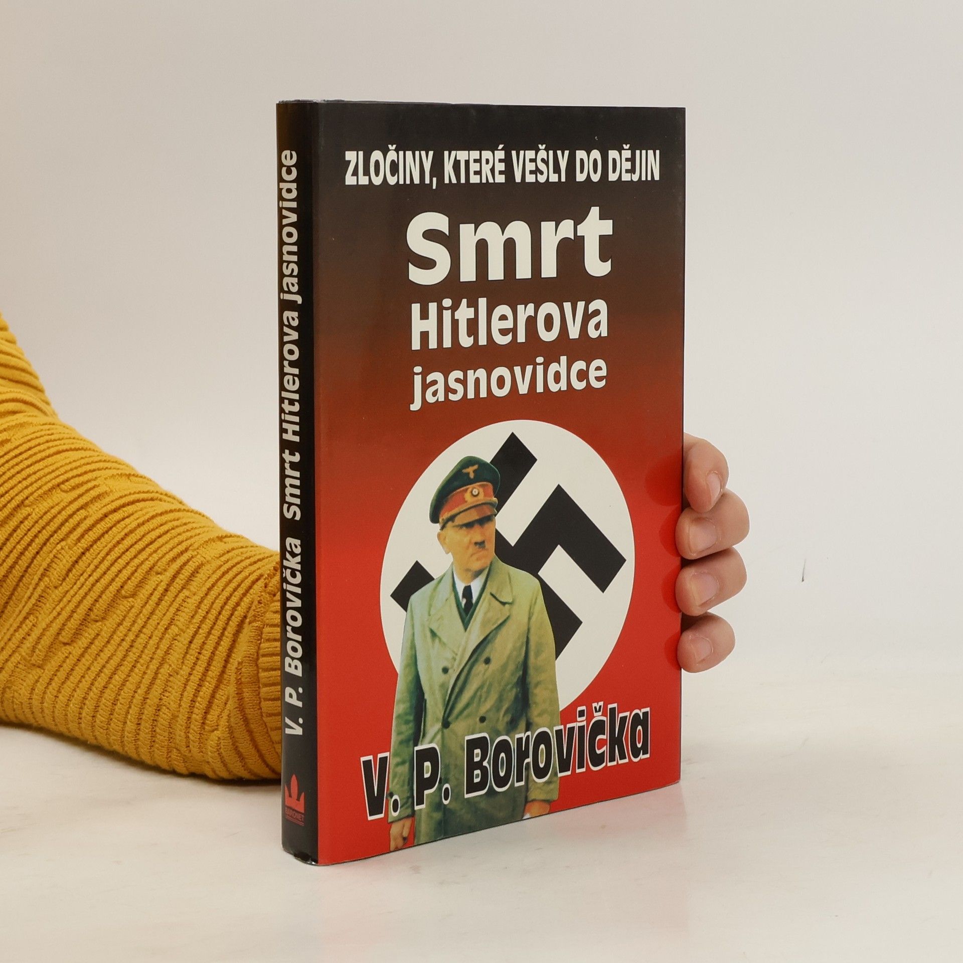 Václav Pavel Borovička Smrt Hitlerova jasnovidce: Zločiny, které vešly do dějin