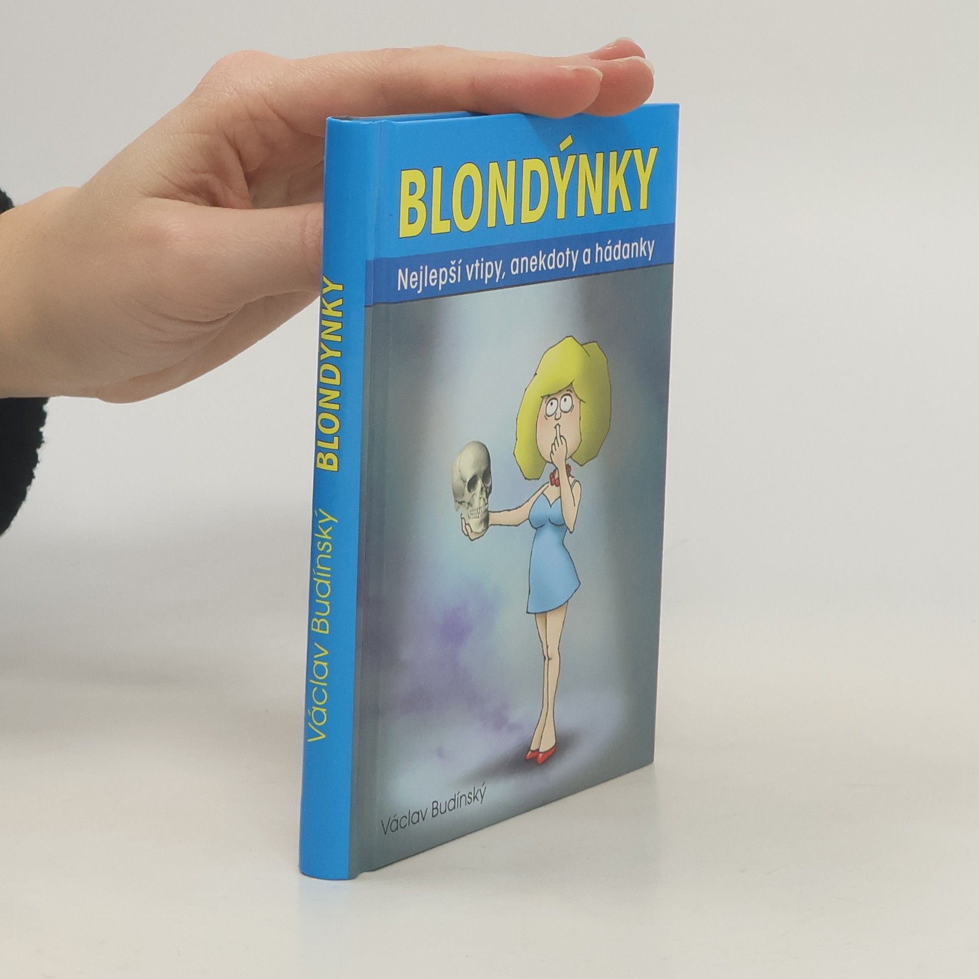 Václav Budinský Blondýnky: Nejlepší vtipy, anekdoty a hádanky