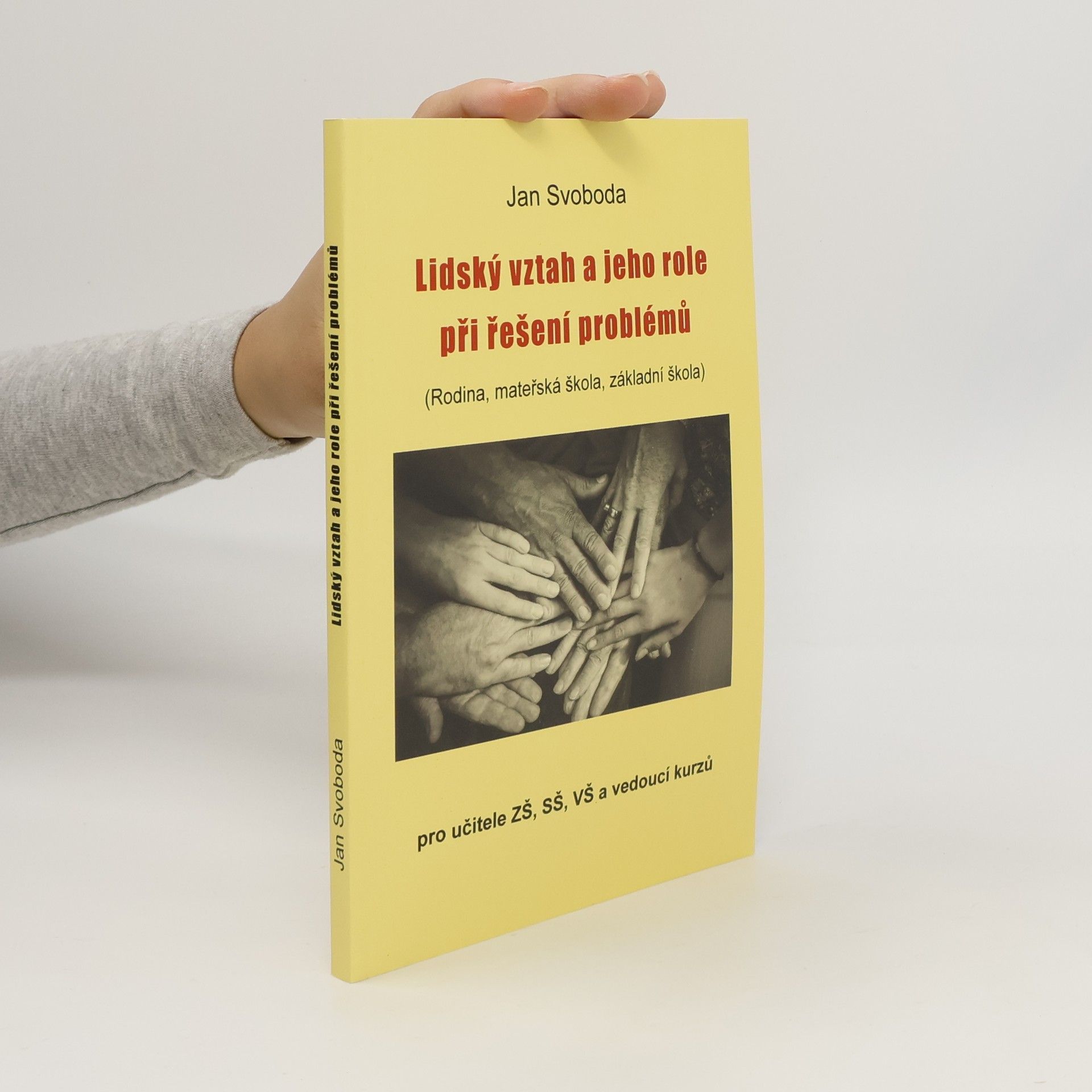 Jan Svoboda Lidský vztah a jeho role při řešení problémů