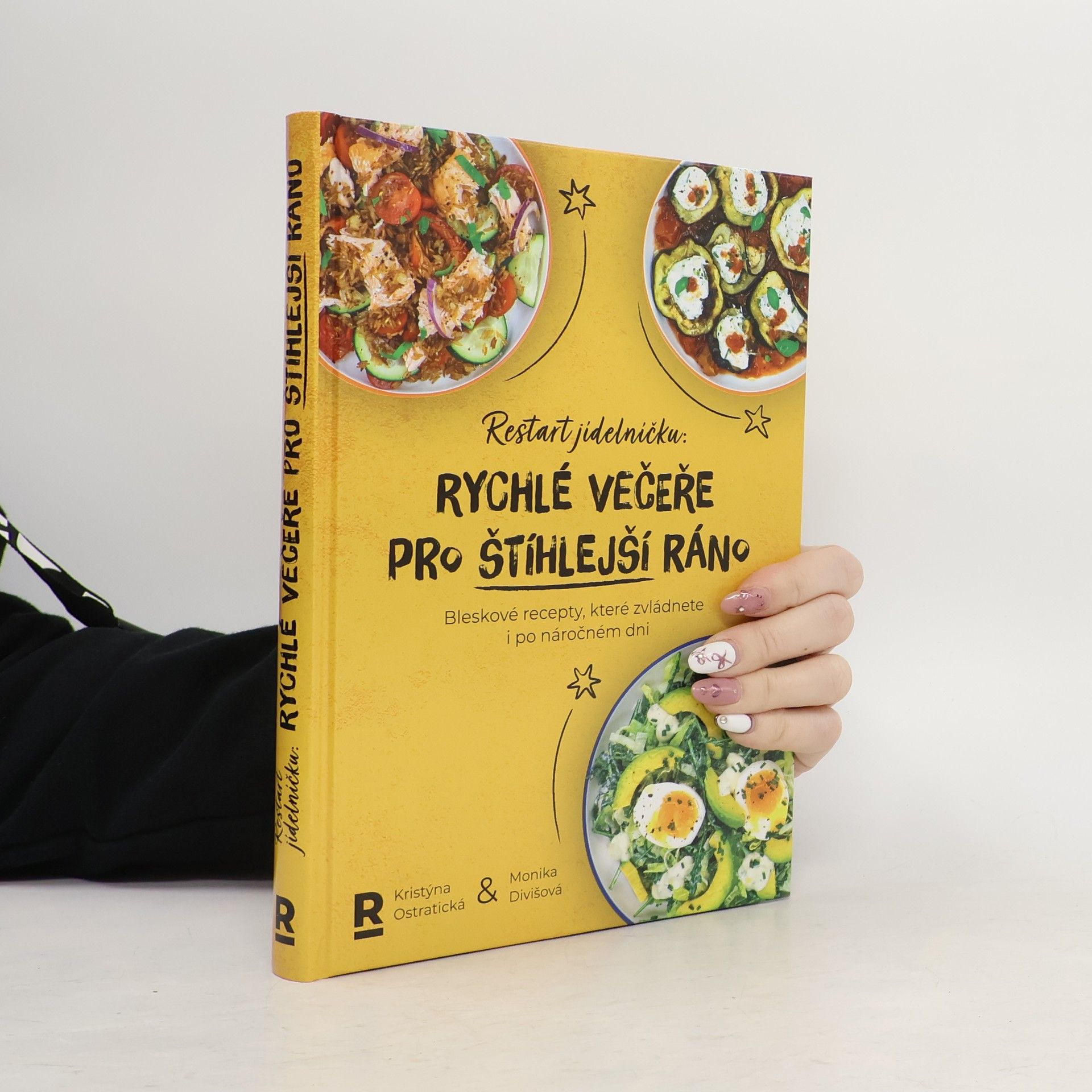 Kristýna Ostratická Restart jídelníčku. Rychlé večeře pro štíhlejší ráno