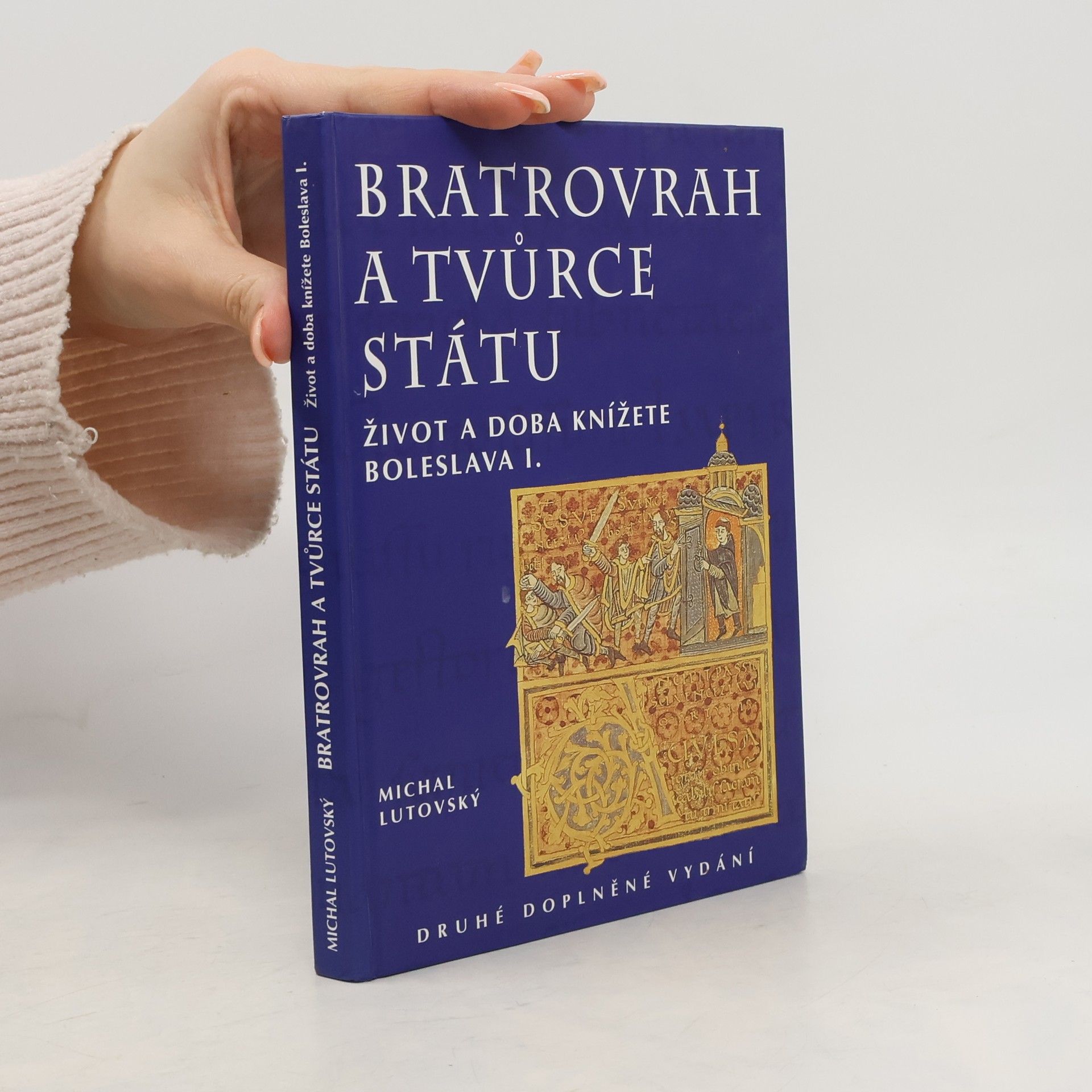 Michal Lutovský Bratrovrah a tvůrce státu