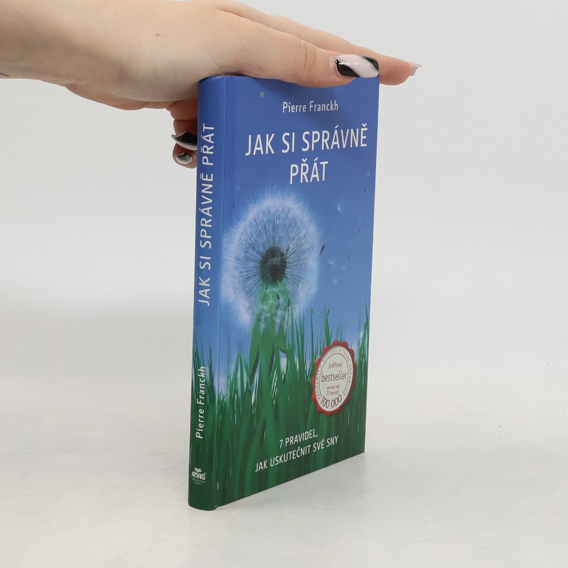 Pierre Franckh Jak si správně přát