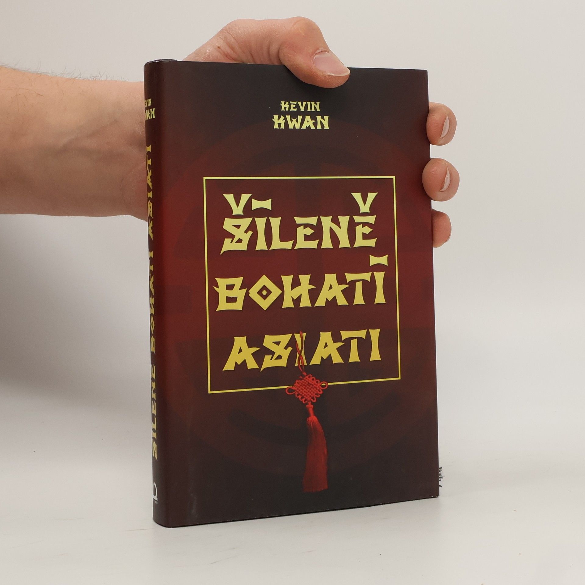 Kevin Kwan Šíleně bohatí Asiati