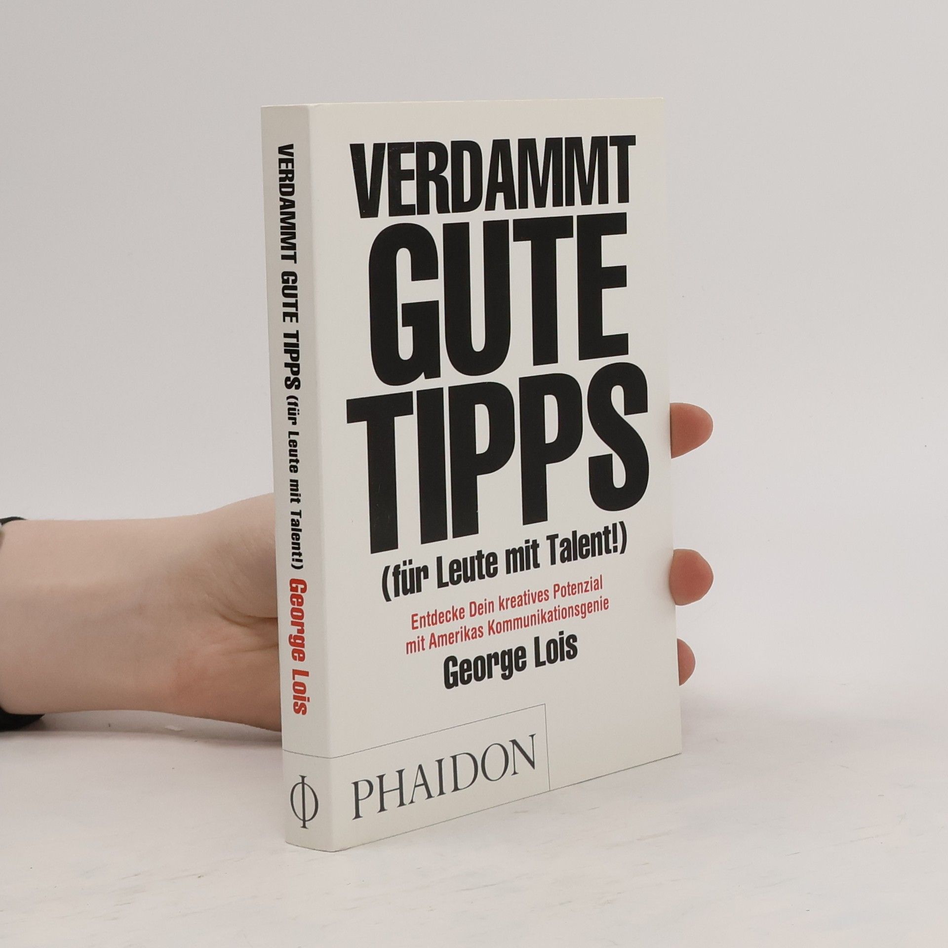 George Lois Verdammt gutte Tipps