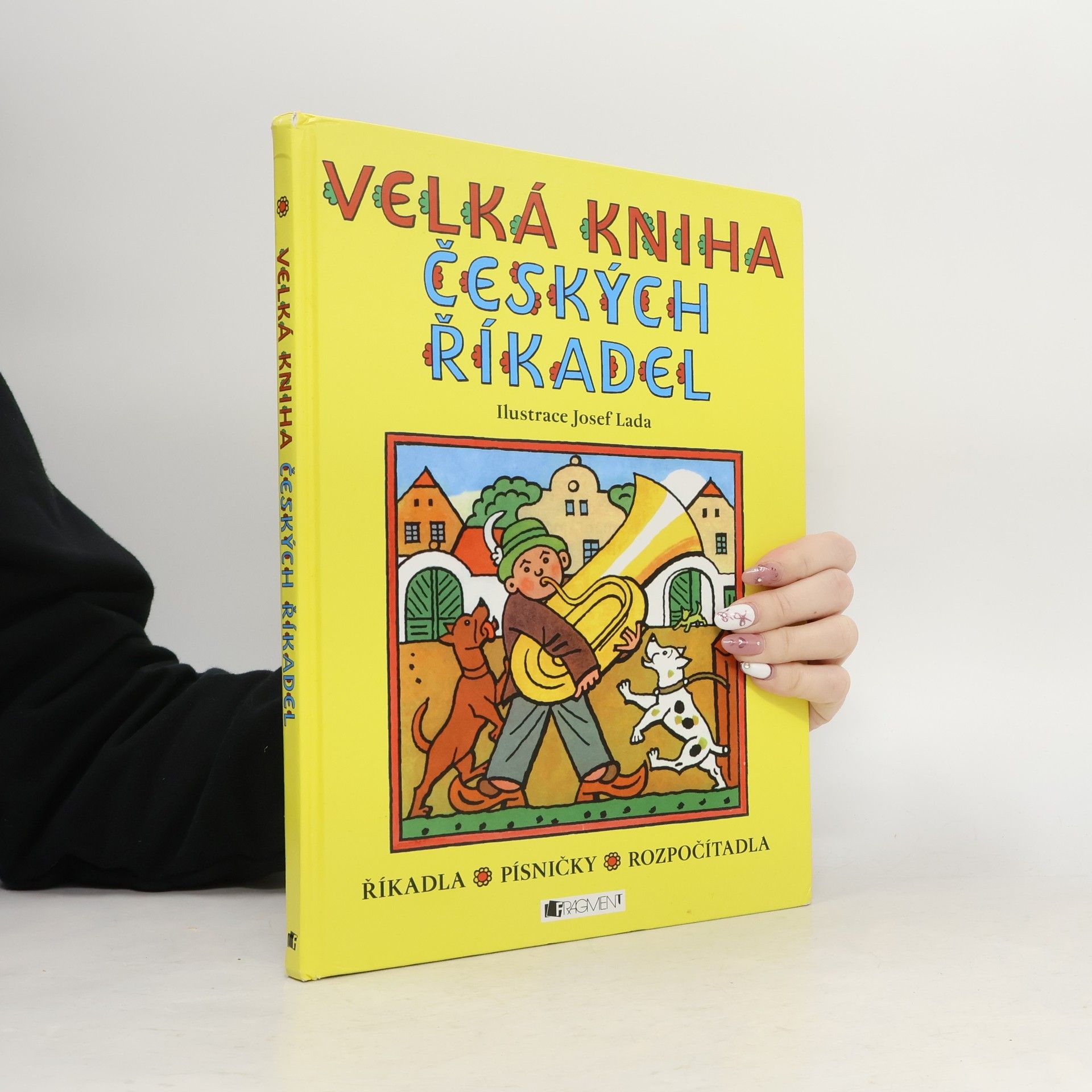 Josef Lada Velká kniha českých říkadel : říkadla, písničky, rozpočítadla