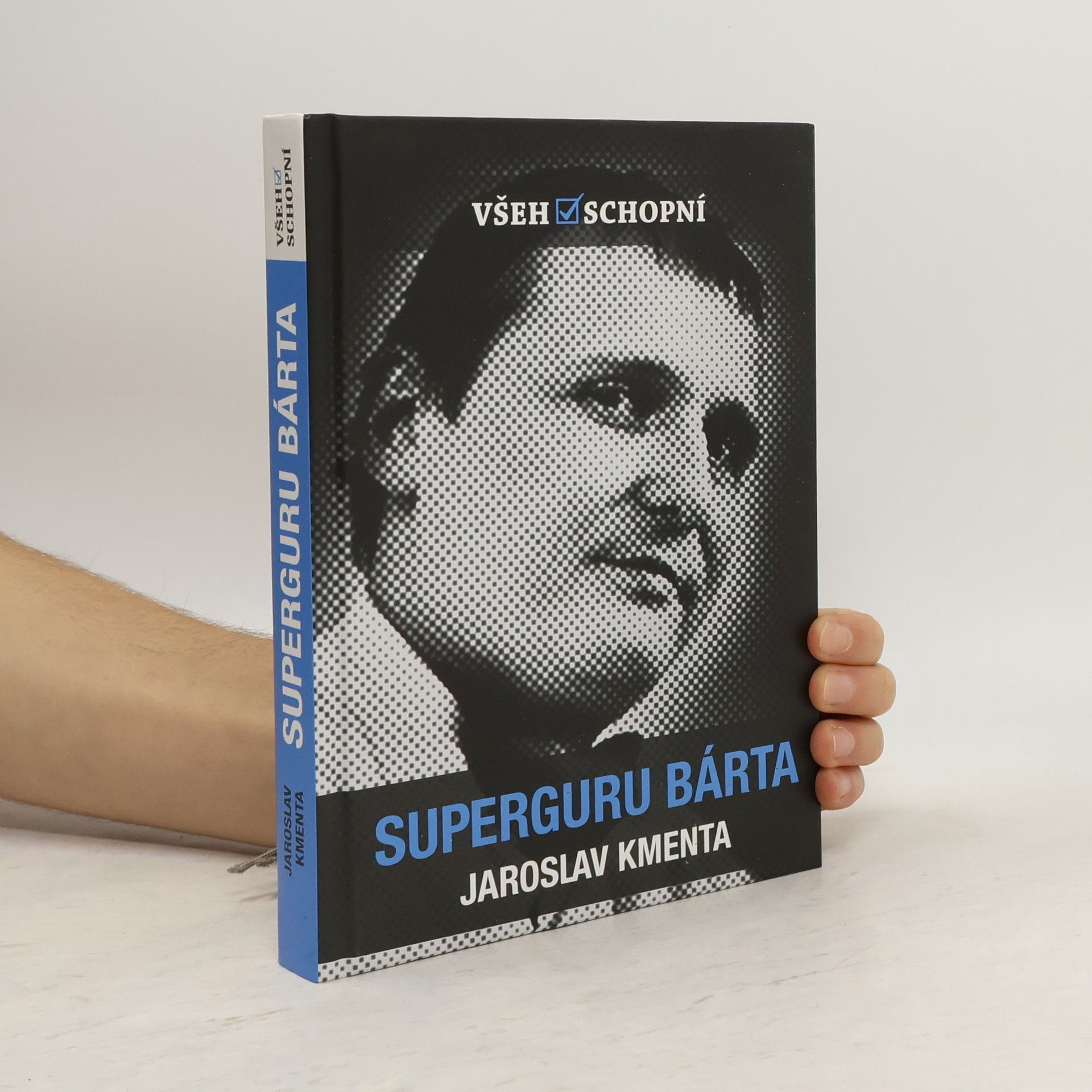 Jaroslav Kmenta Všehoschopní - superguru Bárta