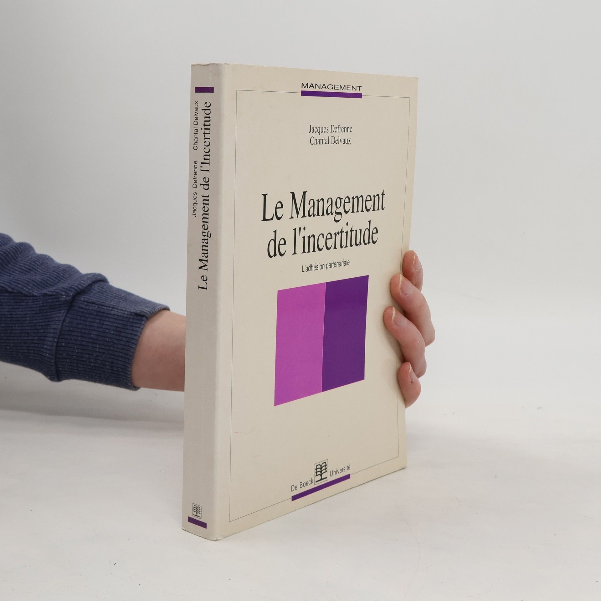 Jacques Defrenne Le management de l'incertitude