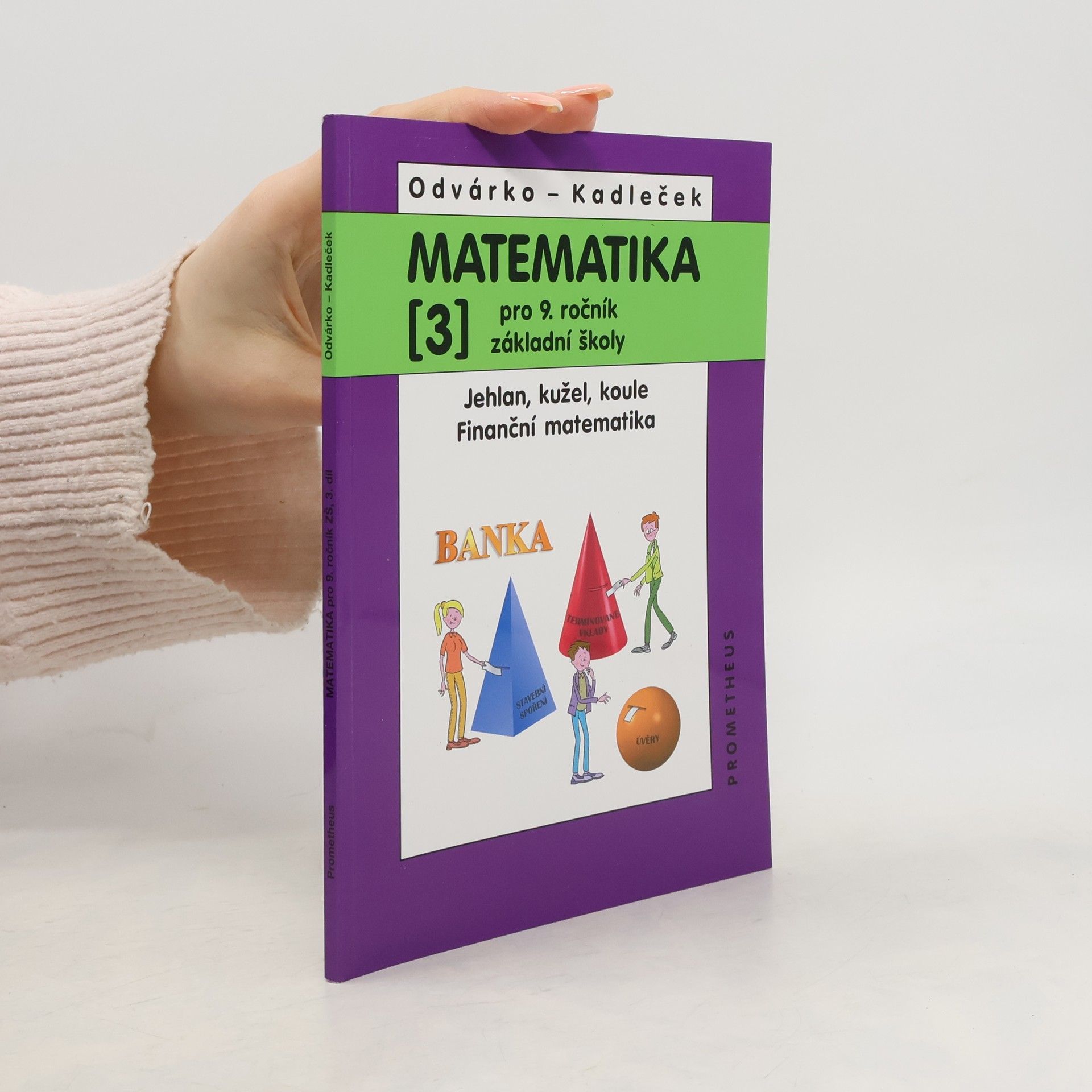 Oldřich Odvárko Matematika pro 9. ročník základní školy. 3