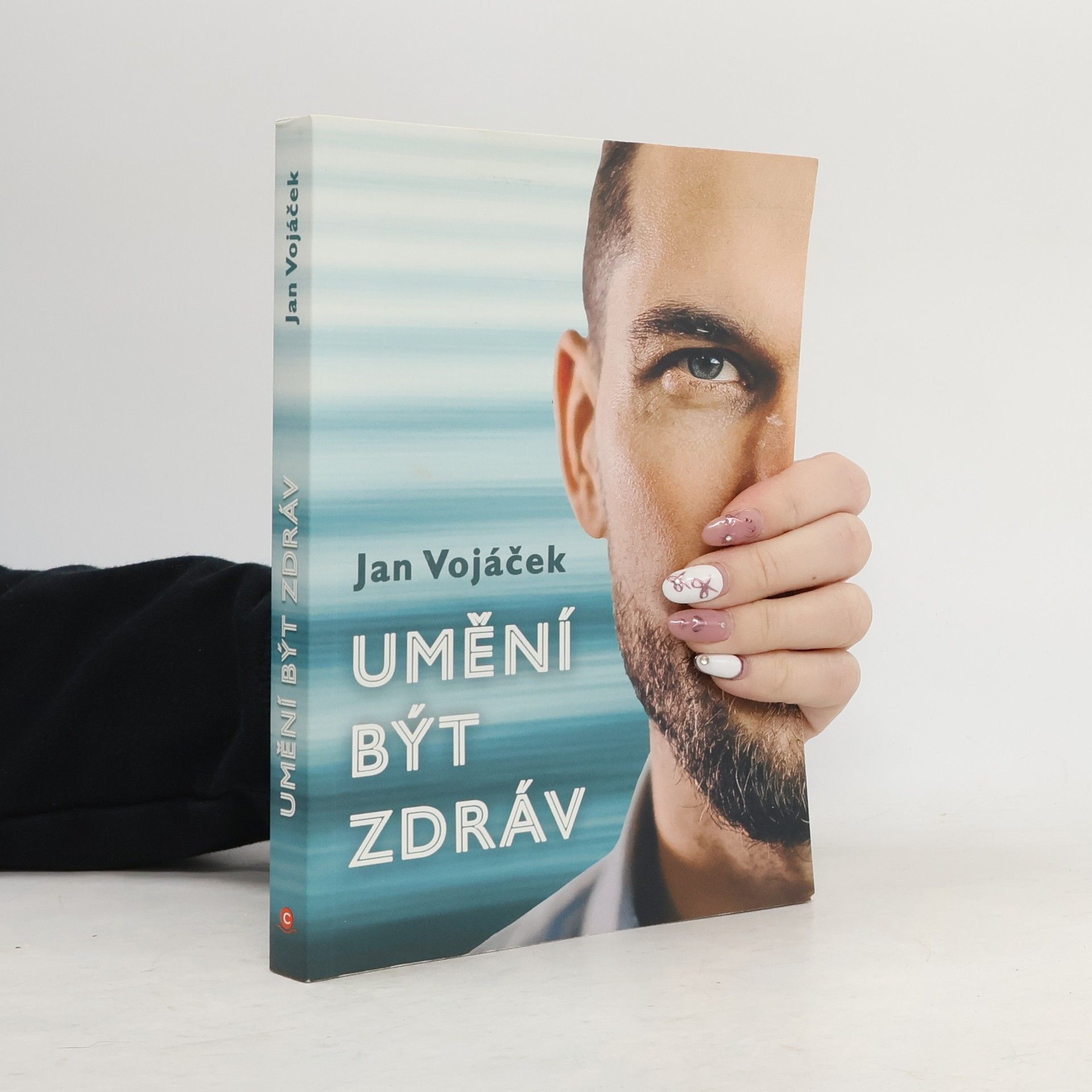 Jan Vojáček Umění být zdráv