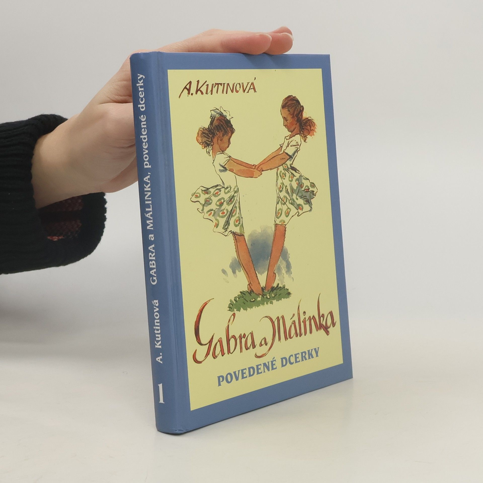 Amálie Kutinová Gabra a Málinka, povedené dcerky