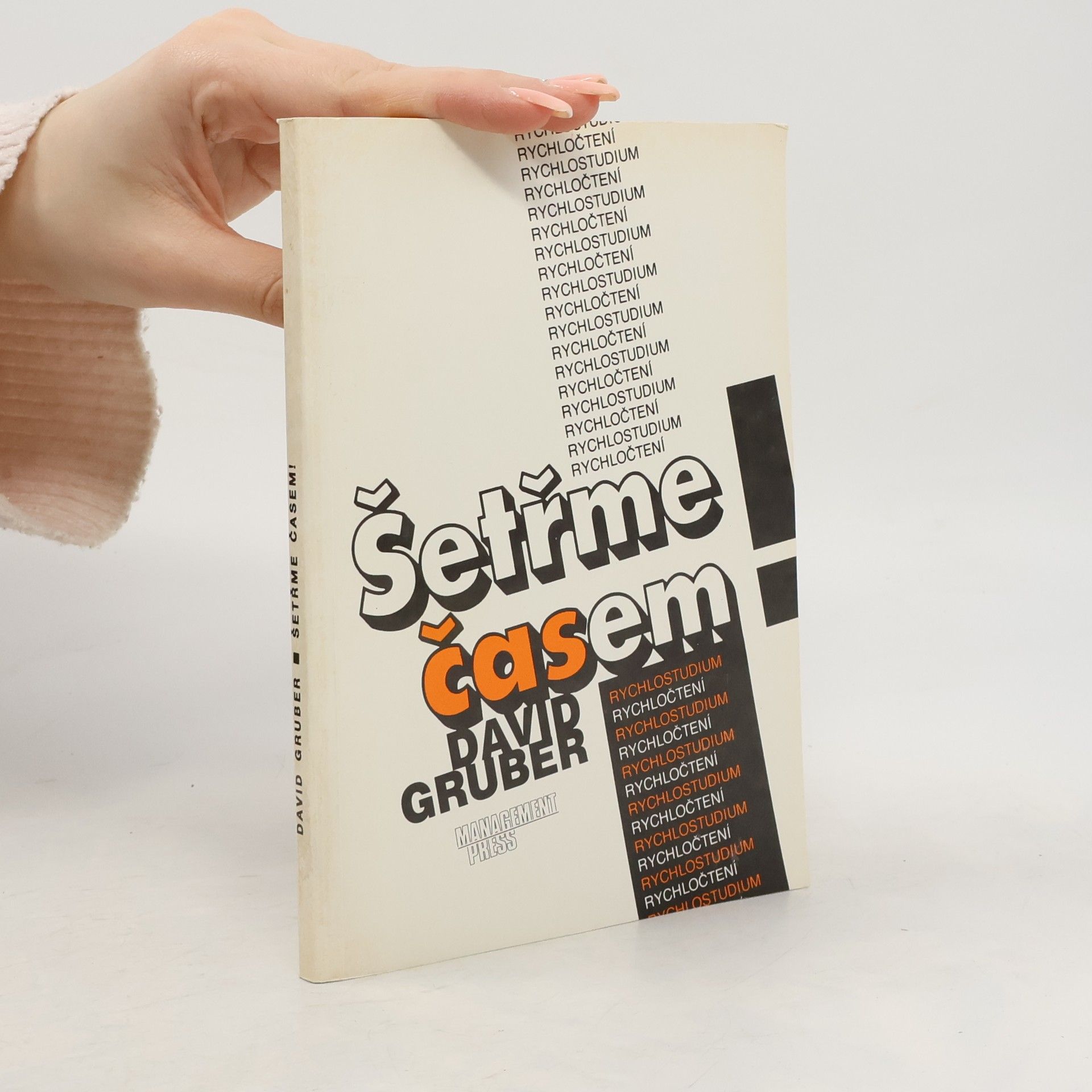 David Gruber Šetřme časem! : rychločtení - rychlostudium