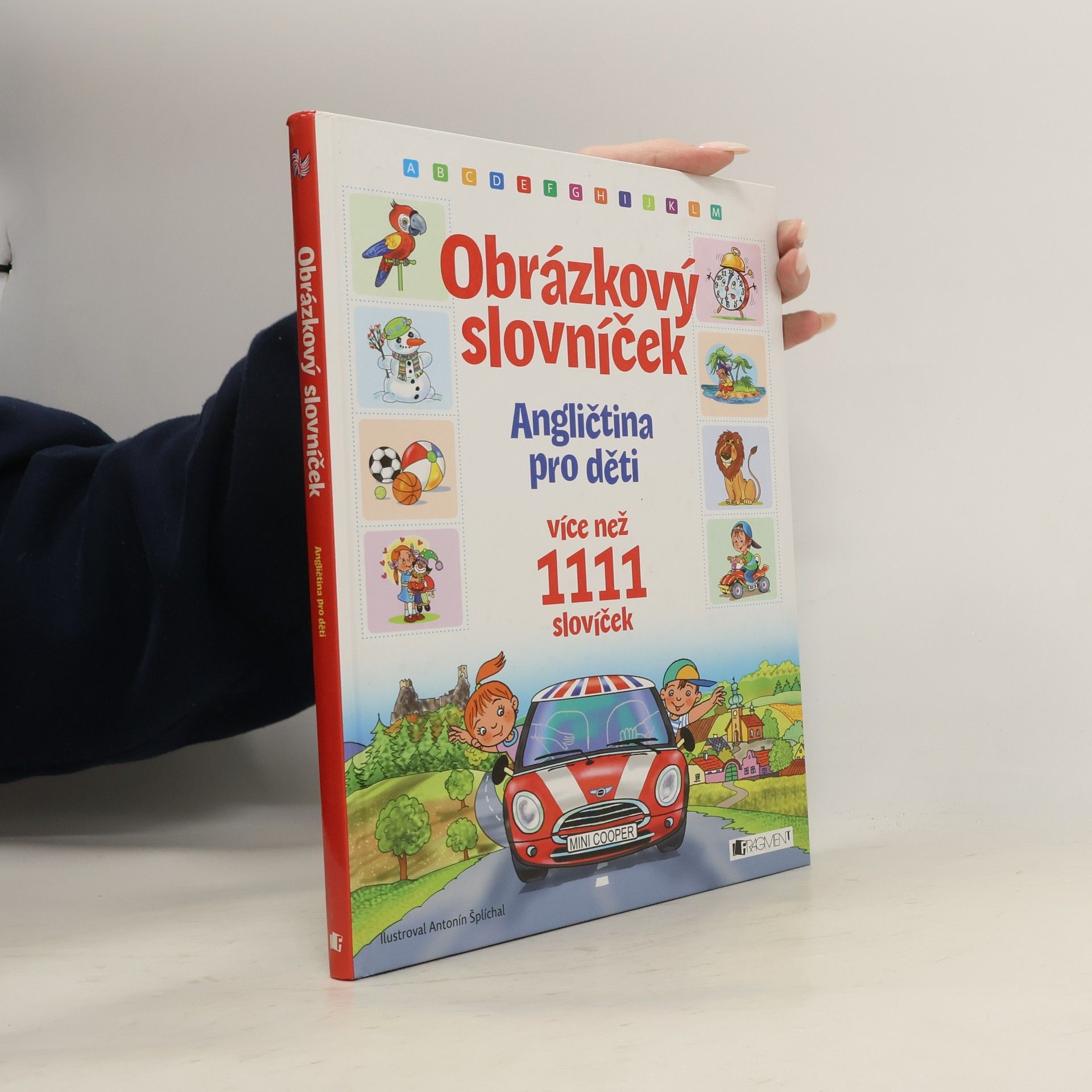 Antonín Šplíchal Obrázkový slovníček: angličtina pro děti: více než 1111 slovíček