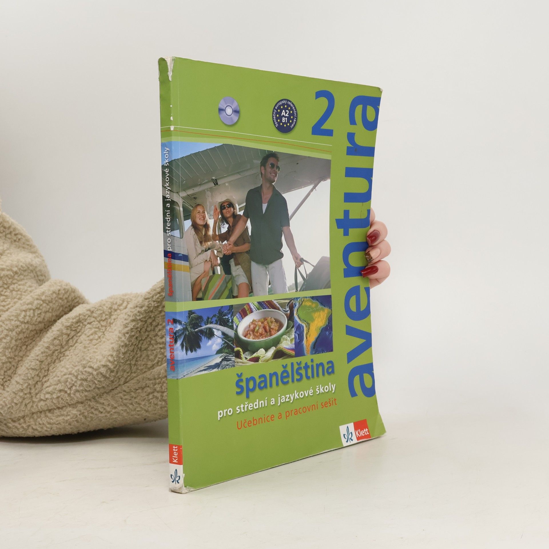 Kateřina Zlesáková Aventura 2. Španělština pro střední a jazykové školy. Učebnice a pracovní sešit