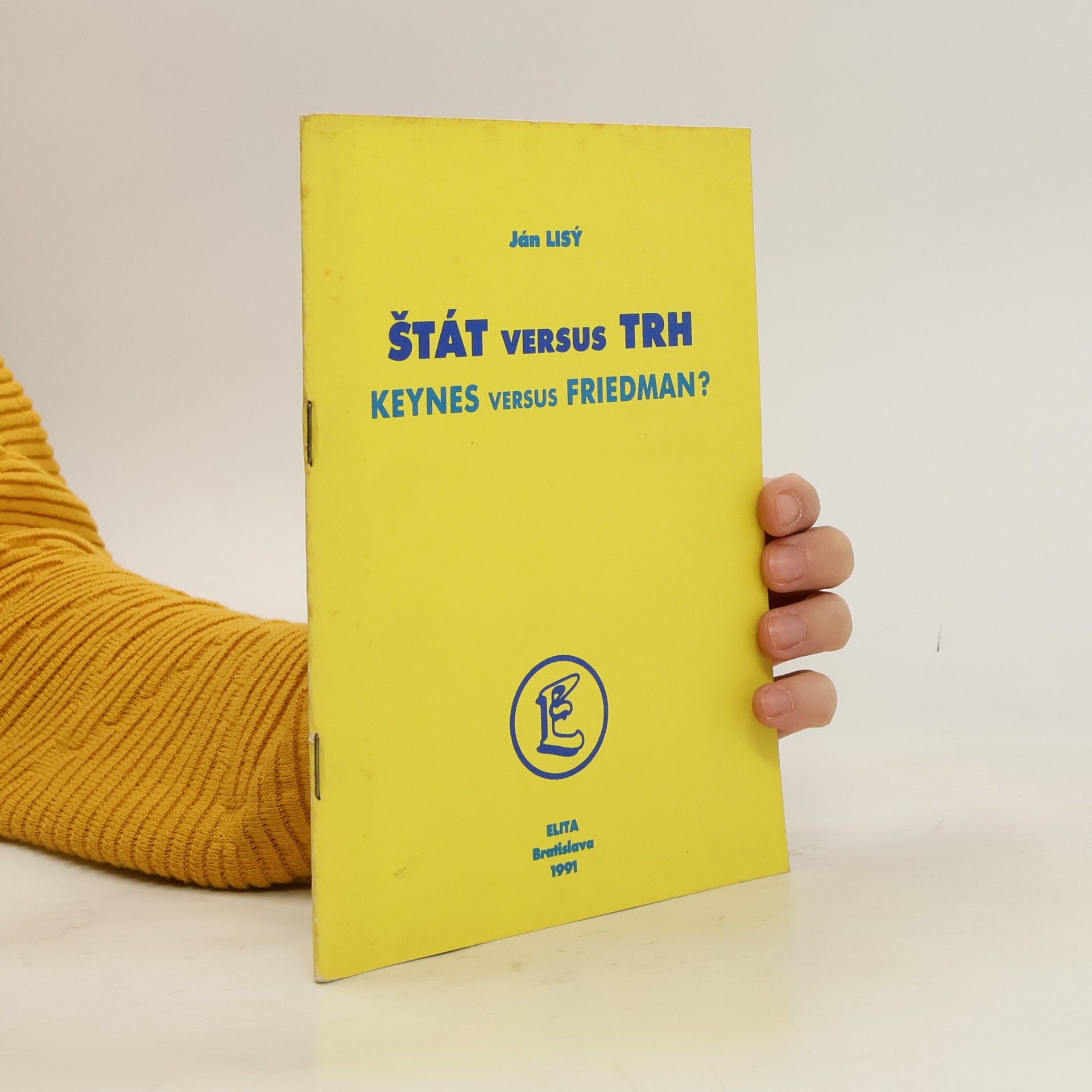 Ján Lisý Štát versus trh - Keynes versus Friedman?