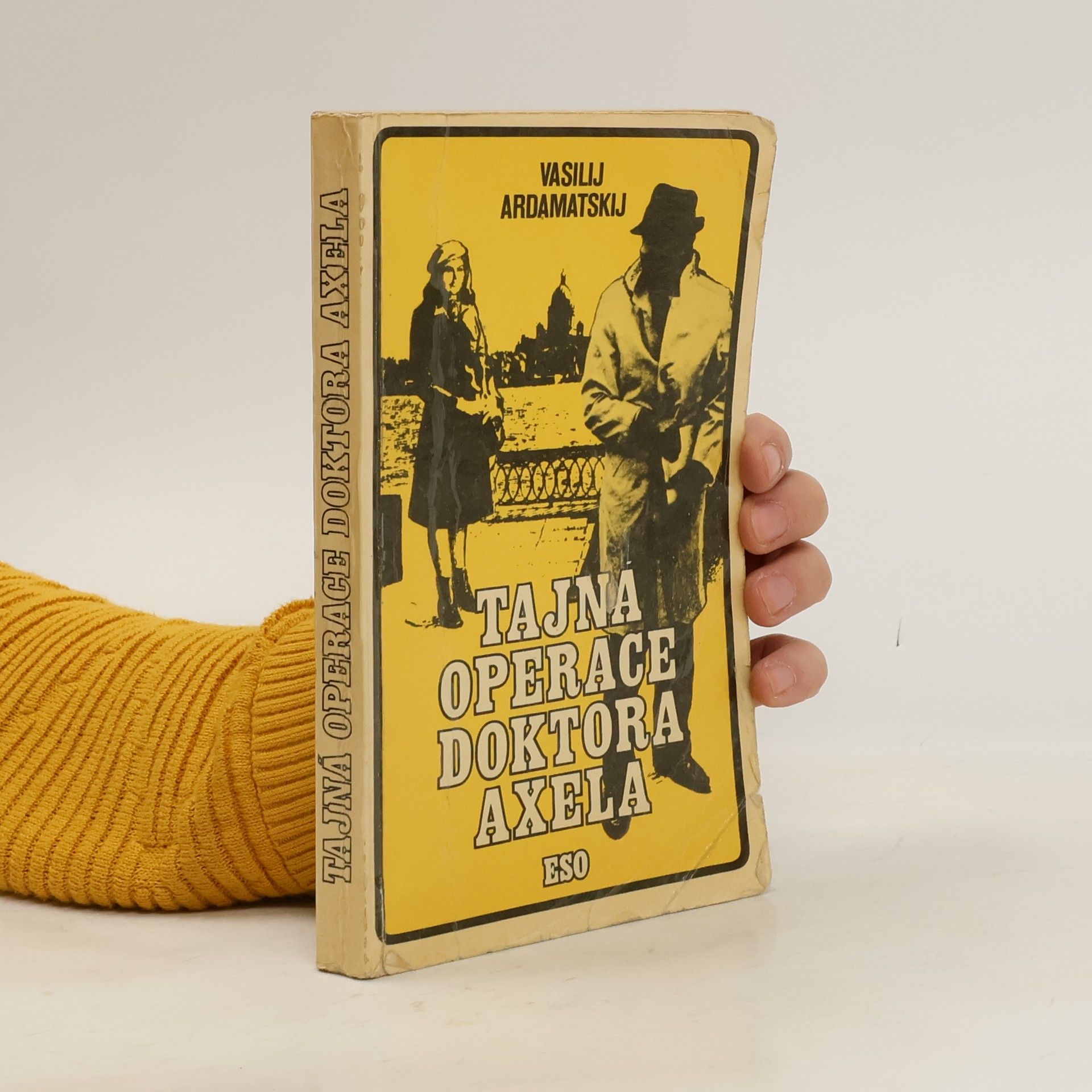 Vasilij Ivanovič Ardamatskij Tajná operace doktora Axela