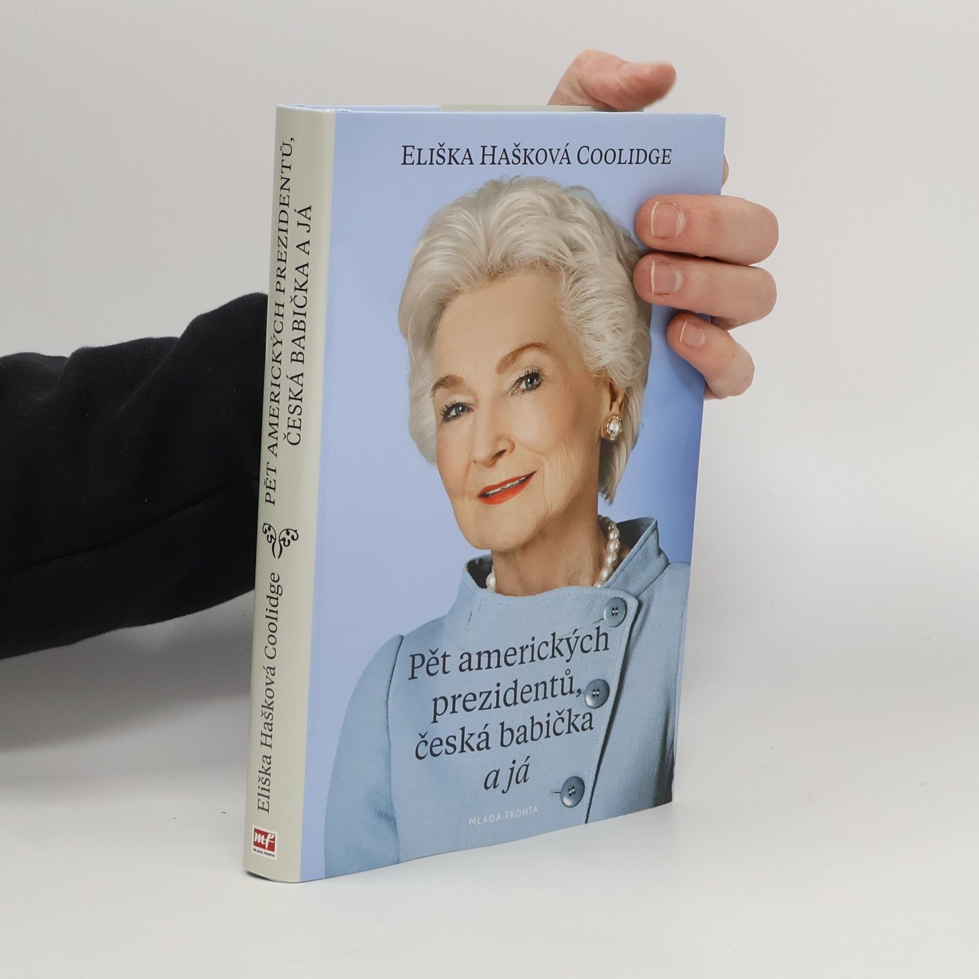 Eliška Hašková Coolidge Pět amerických prezidentů, česká babička a já