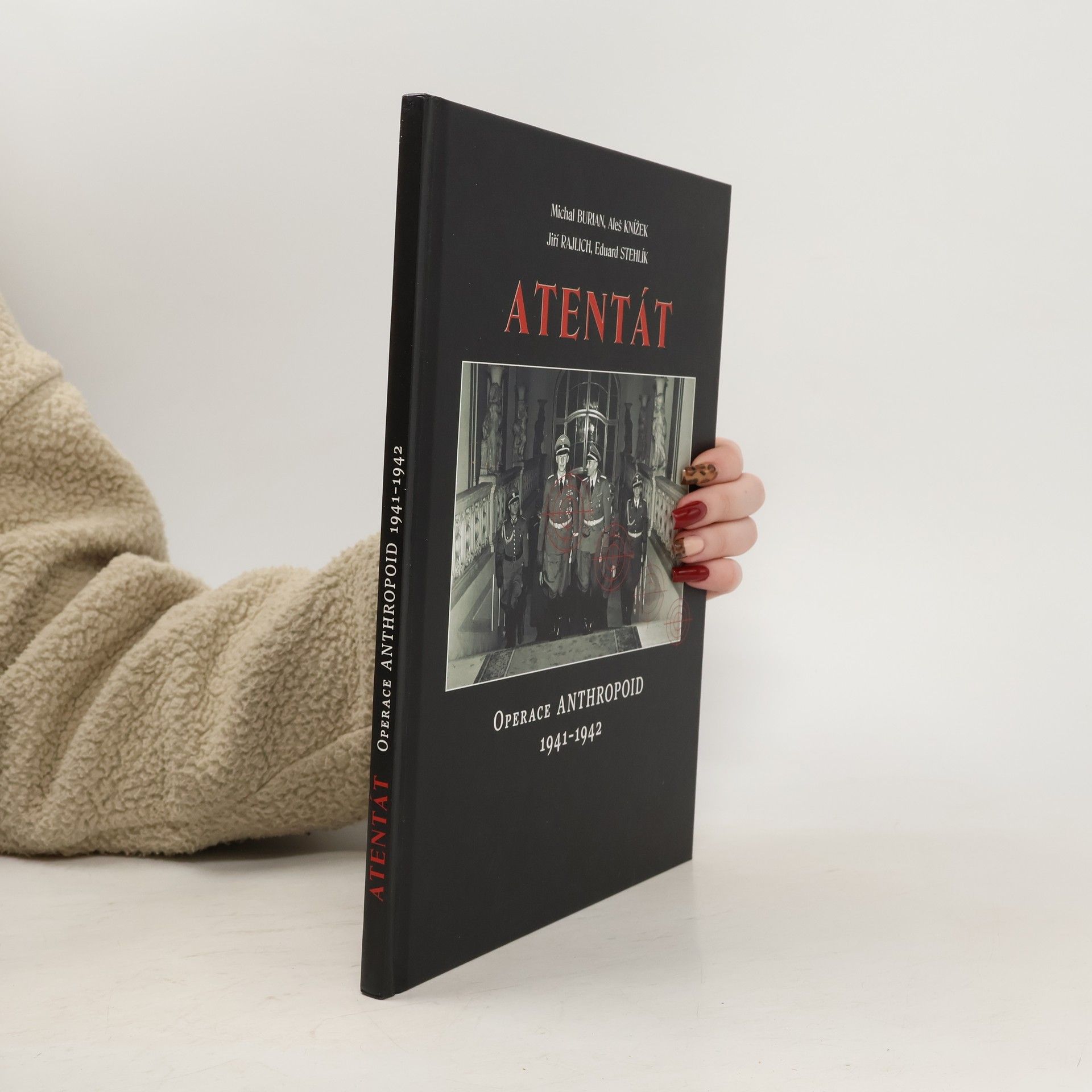 Autorenkollektiv Atentát. Operace Anthropoid 1941-1942