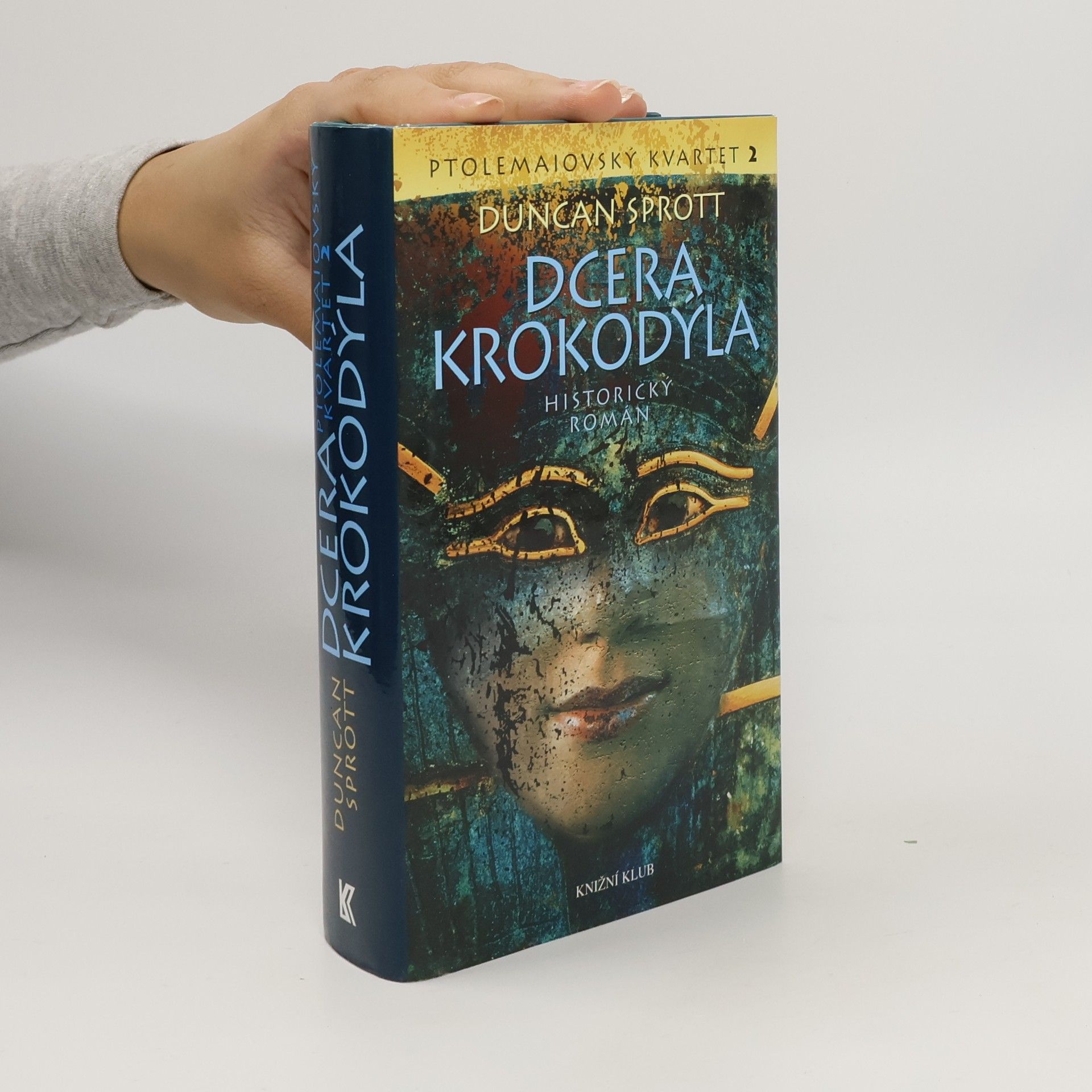 Duncan Sprott Dcera krokodýla : Ptolemaiovský kvartet 2