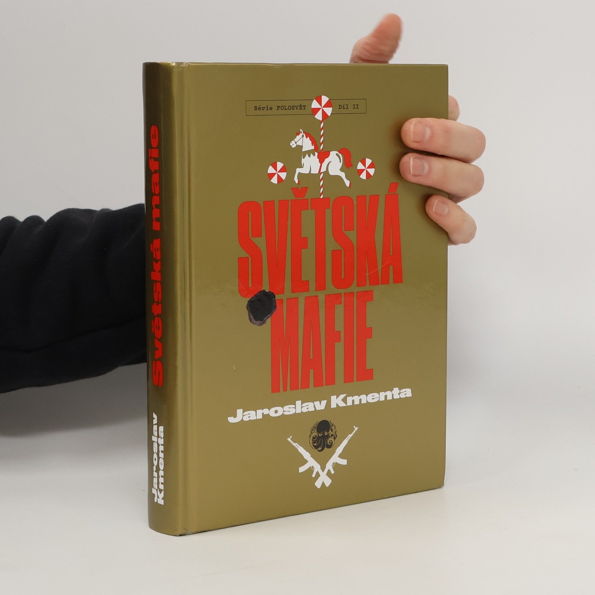 Jaroslav Kmenta Série Polosvět. Díl II, Světská mafie