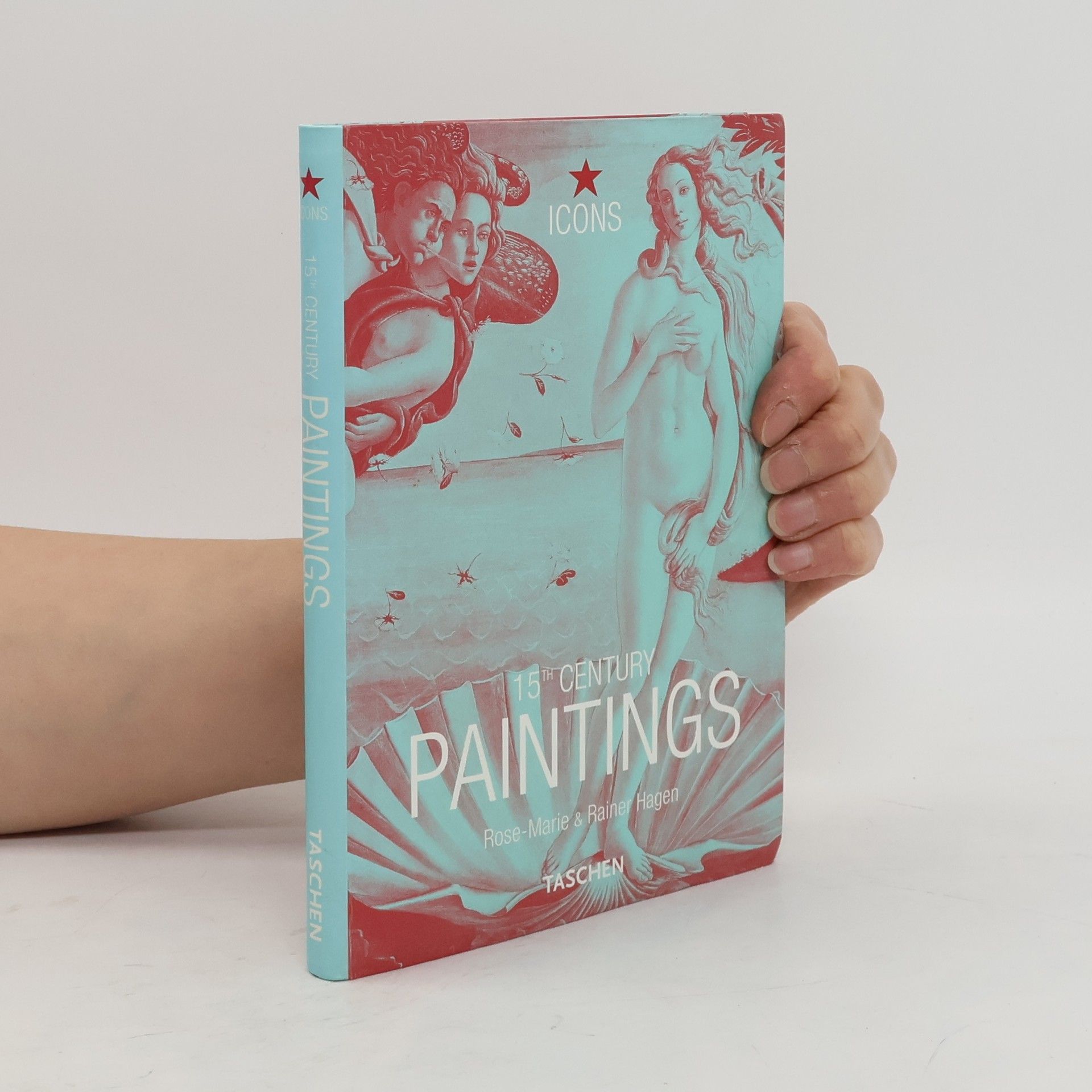 Rose Marie Hagen TASCHEN Icons Series: 15th Century Paintings