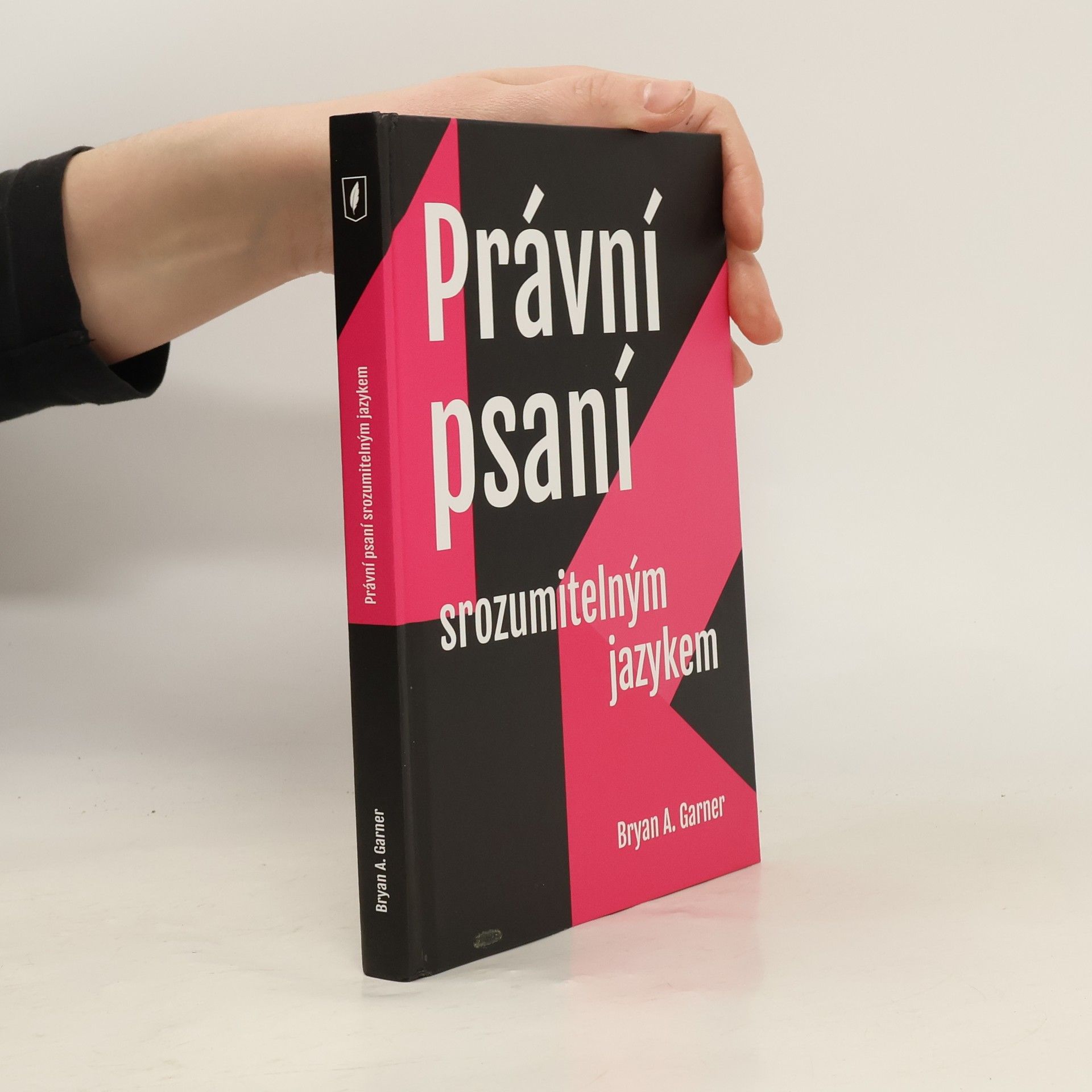 Bryan A. Garner Právní psaní srozumitelným jazykem