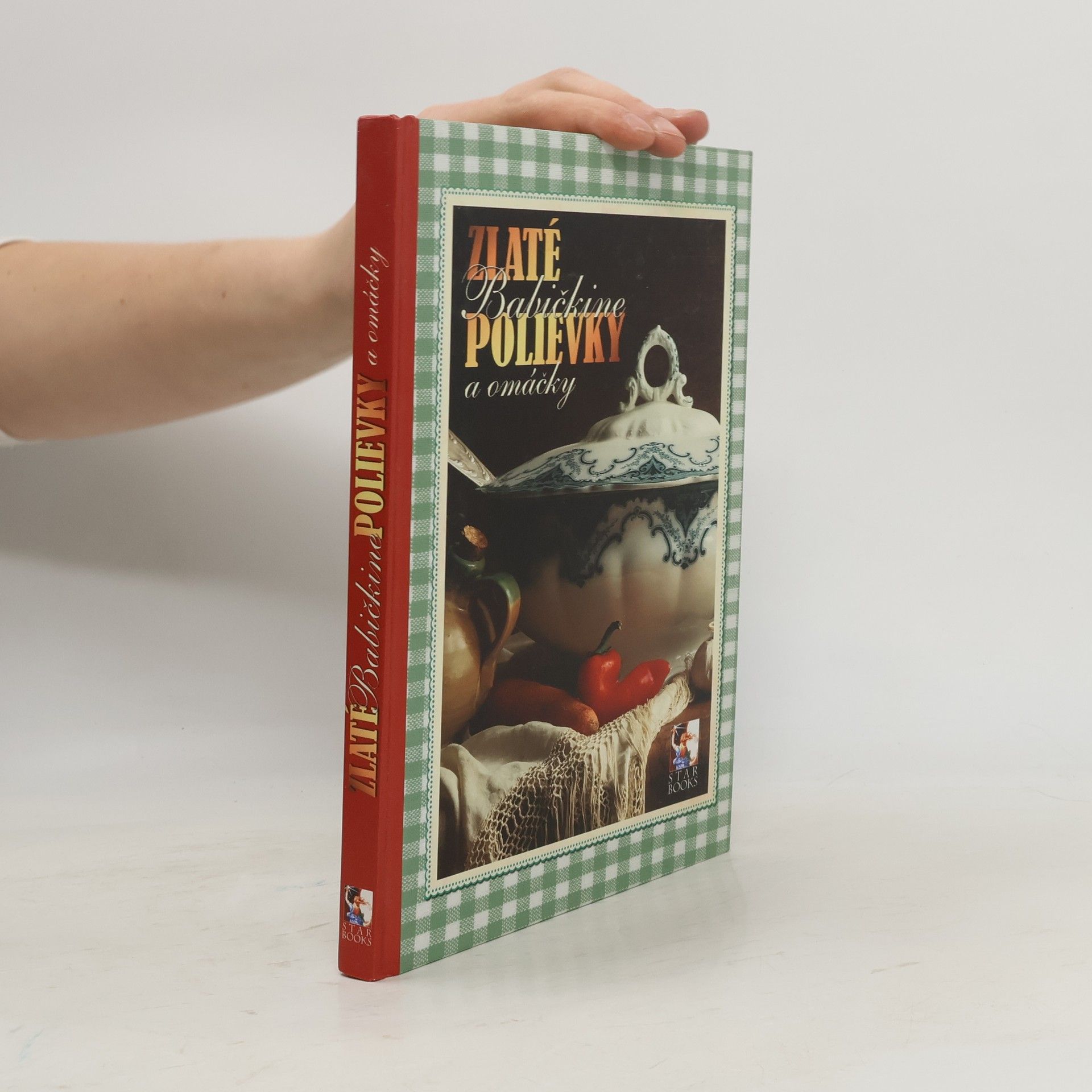 Renato Magát Zlaté babičkine polievky a omáčky