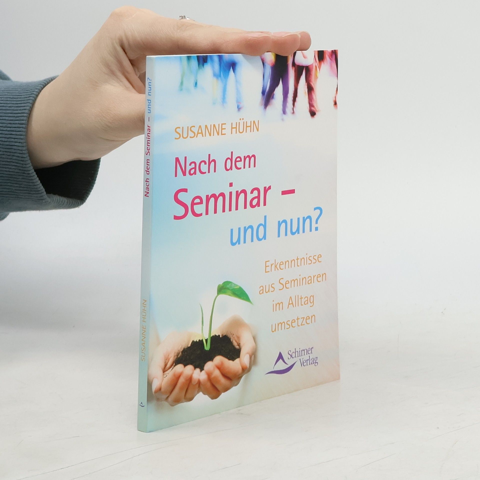 Susanne Hühn Nach dem Seminar - und nun?